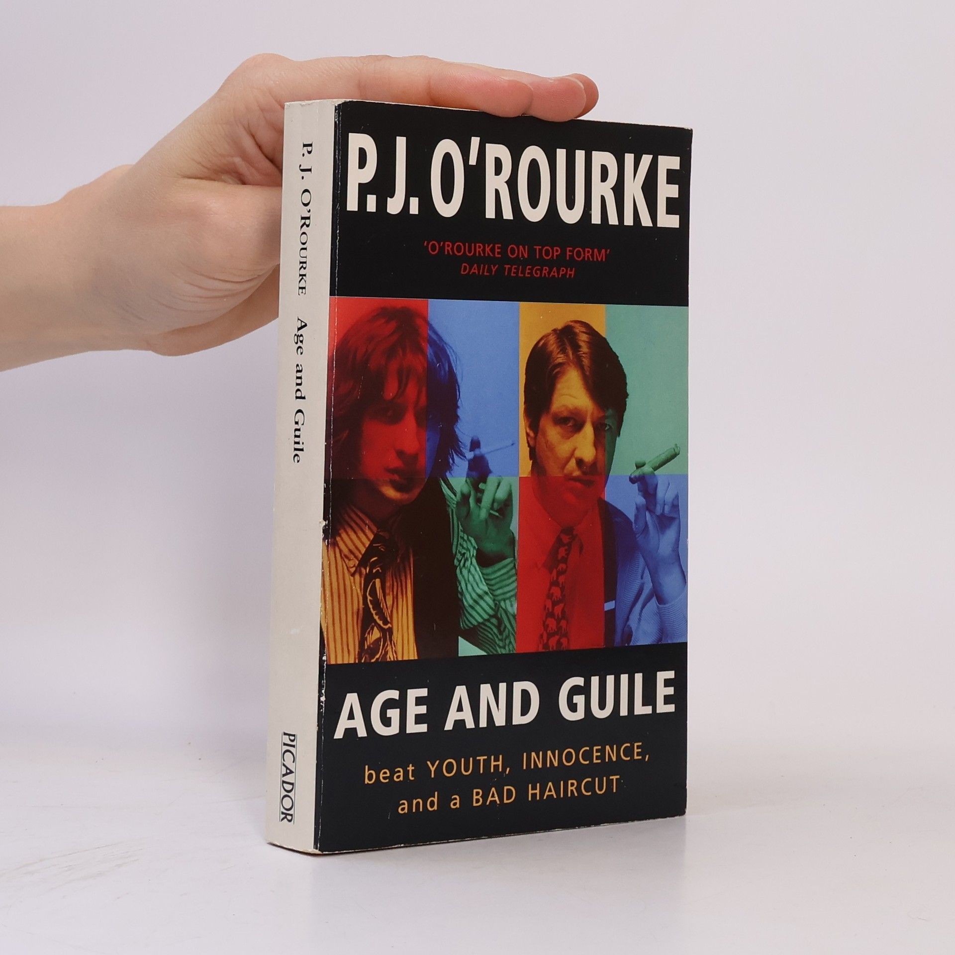 P. J. O'Rourke Age And Guile Beat Youth, Innocence And A Bad Haircut