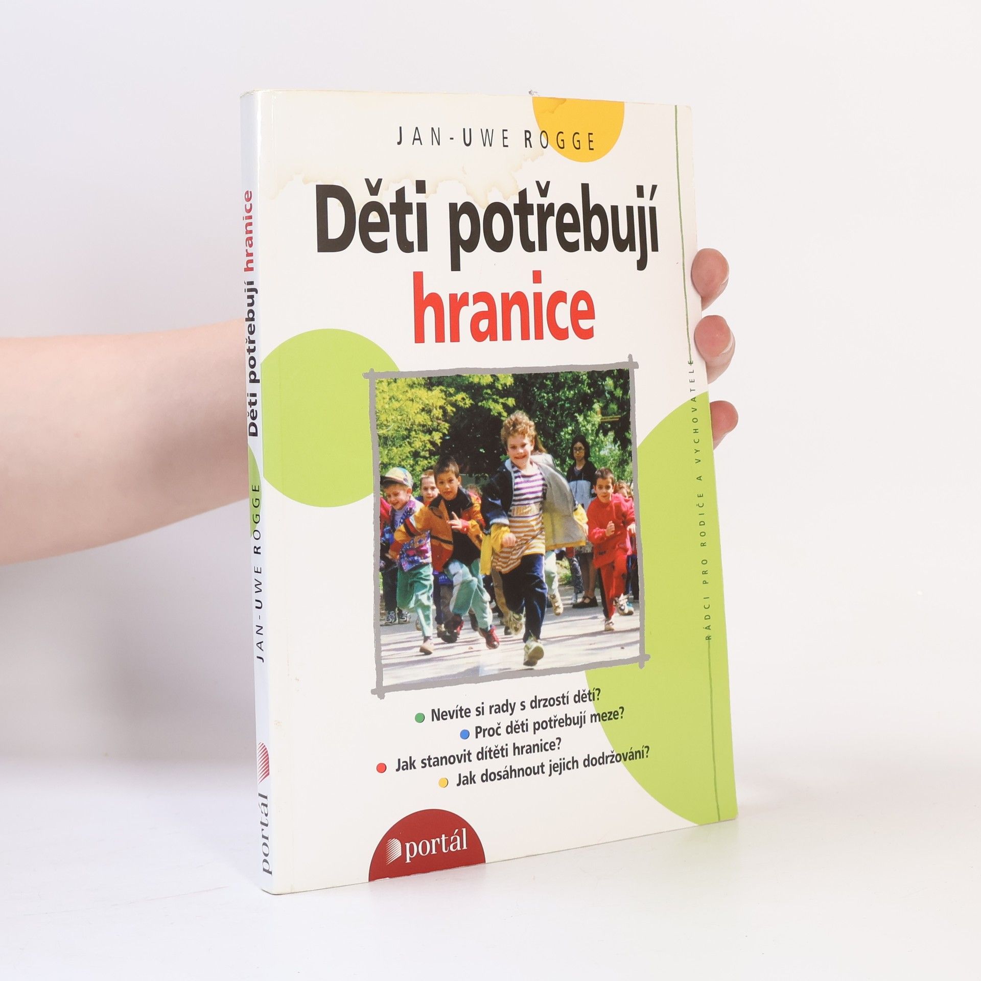 Jan Uwe Rogge Děti potřebují hranice