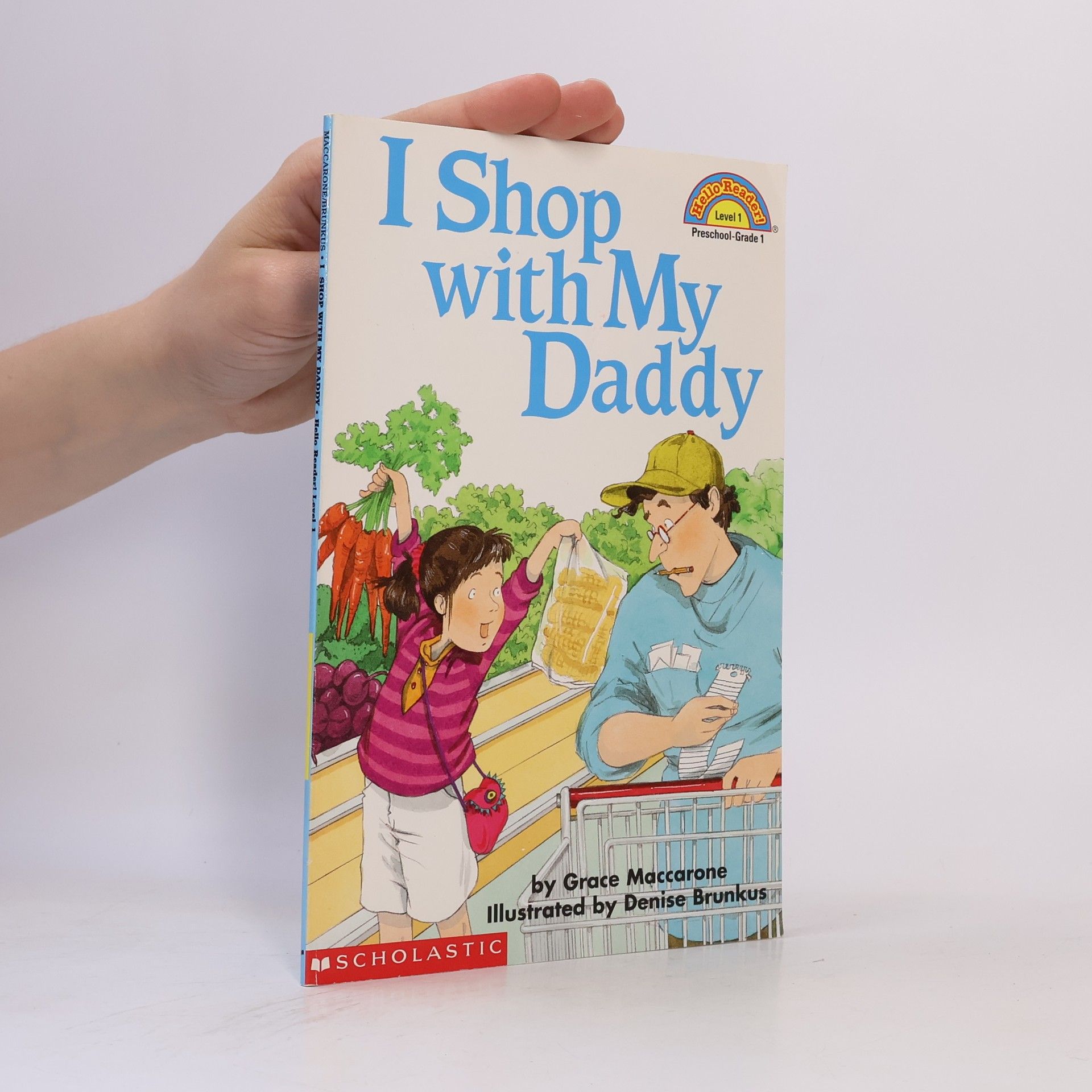 Denise Brunkus Hello Reader! - 1: I Shop With My Daddy