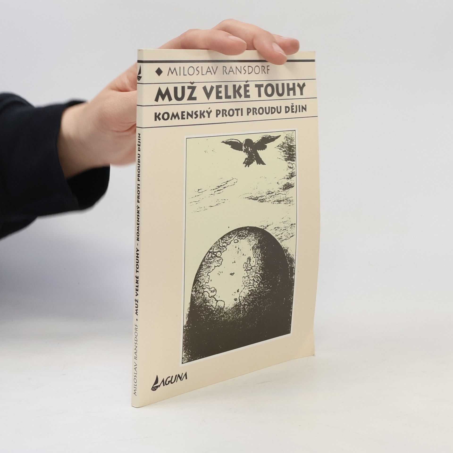 Miloslav Ransdorf Muž velké touhy - Komenský proti proudu dějin