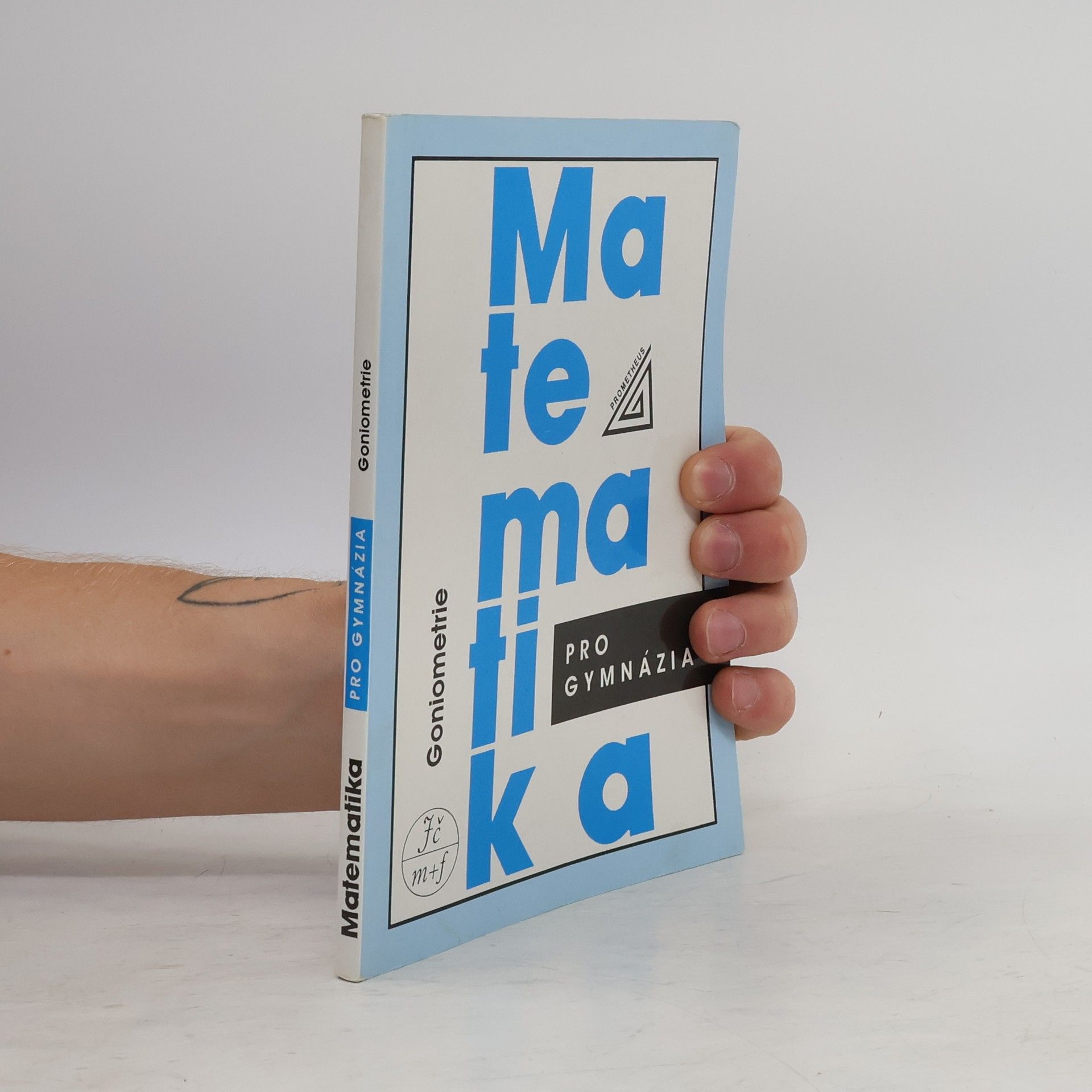 Oldřich Odvárko Matematika pro gymnázia. Goniometrie