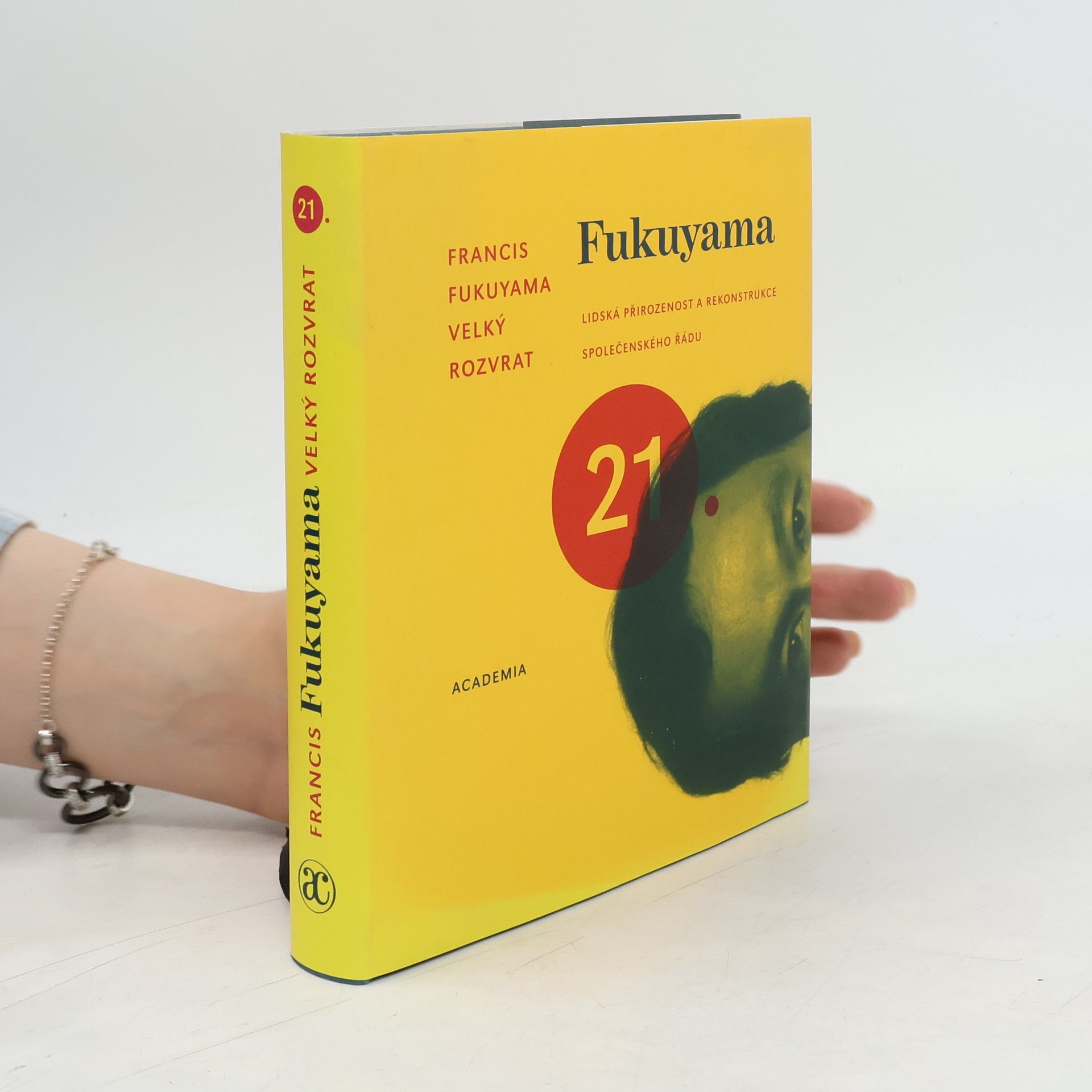 Francis Fukuyama Velký rozvrat. Lidská přirozenost a rekonstrukce společenského řádu
