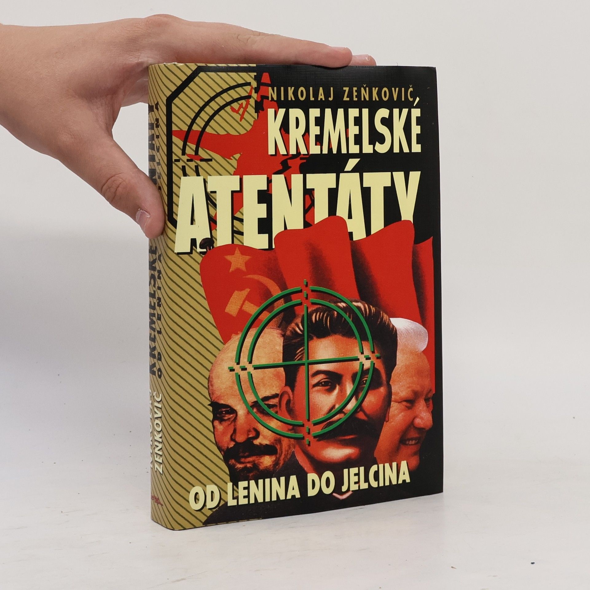 Eva Bůžková Kremelské atentáty: Od Lenina do Jelcina