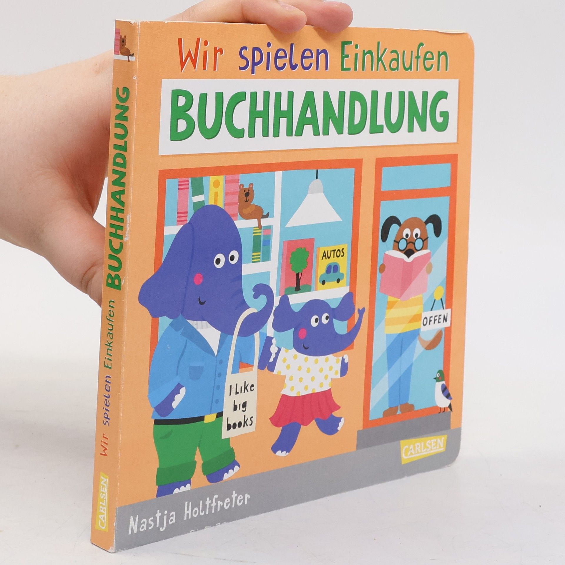 Nastja Holtfreter Wir spielen Einkaufen: Buchhandlung