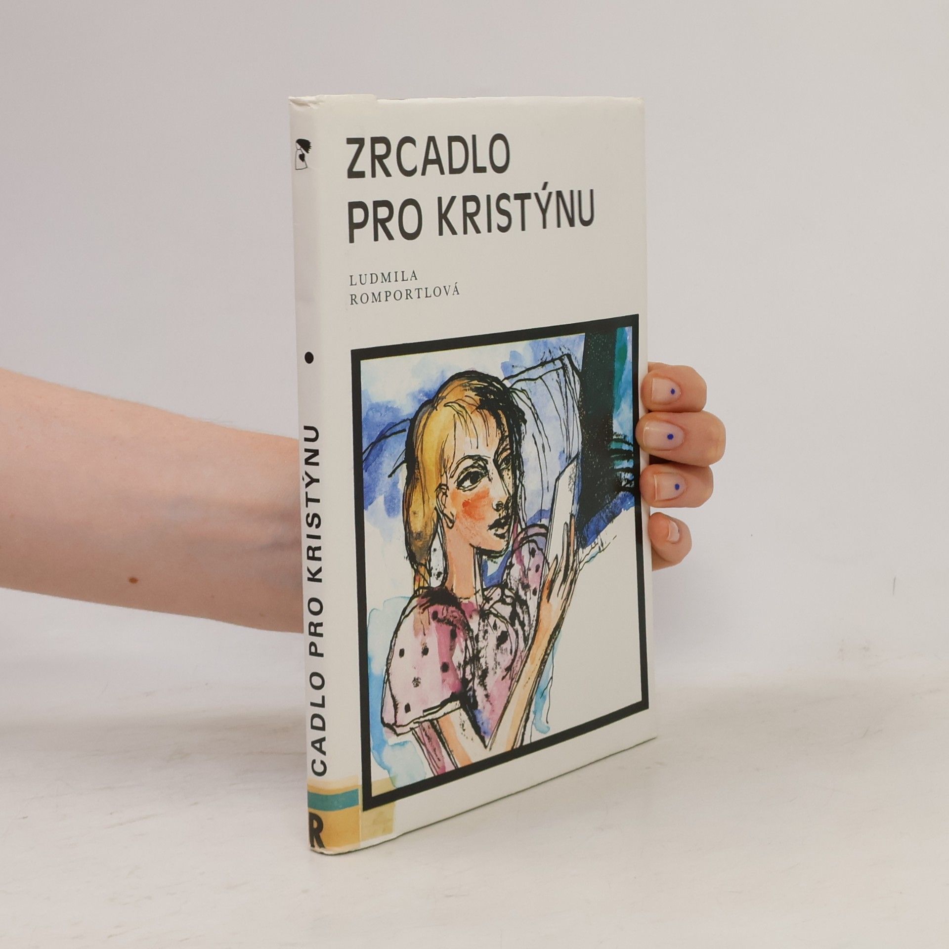 Ludmila Romportlová Zrcadlo pro Kristýnu