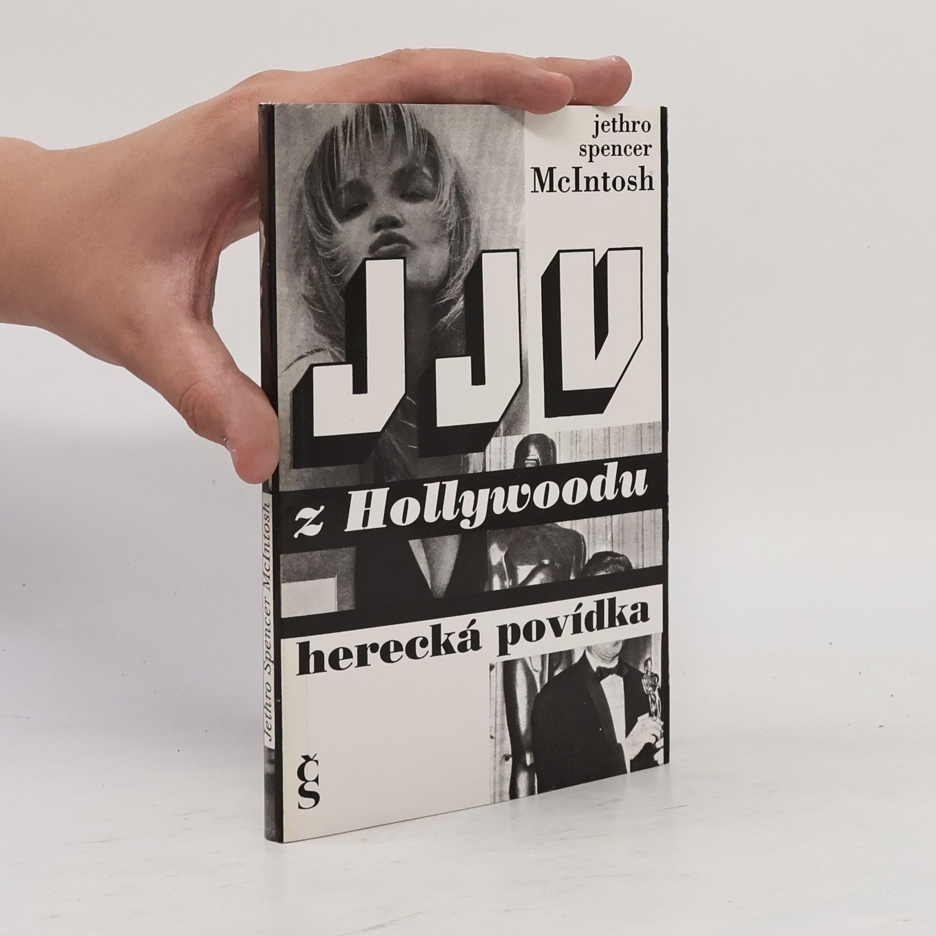 Jethro Spencer McIntosh JJV z Hollywoodu : Herecká povídka