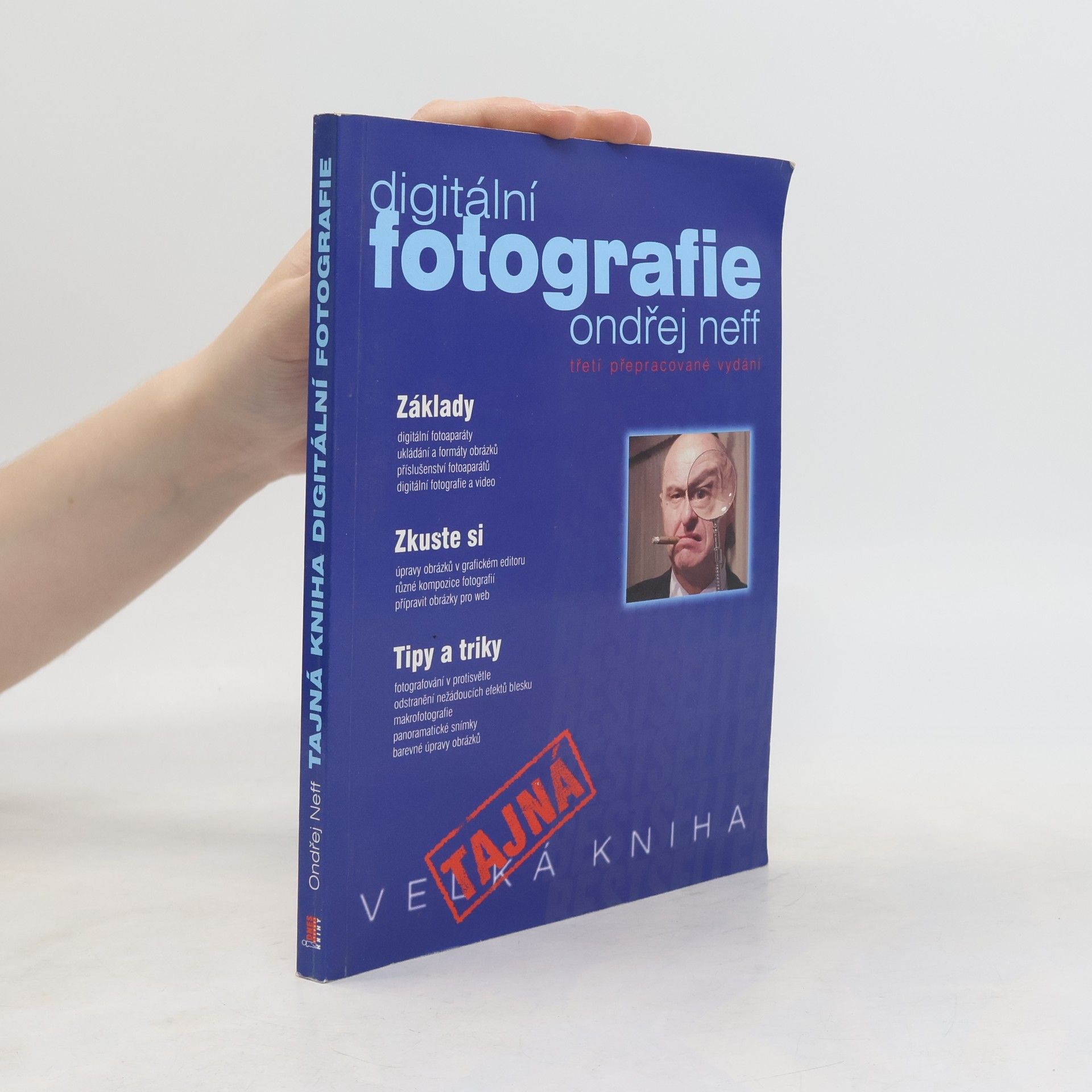 Ondřej Neff Tajná kniha o digitální fotografii