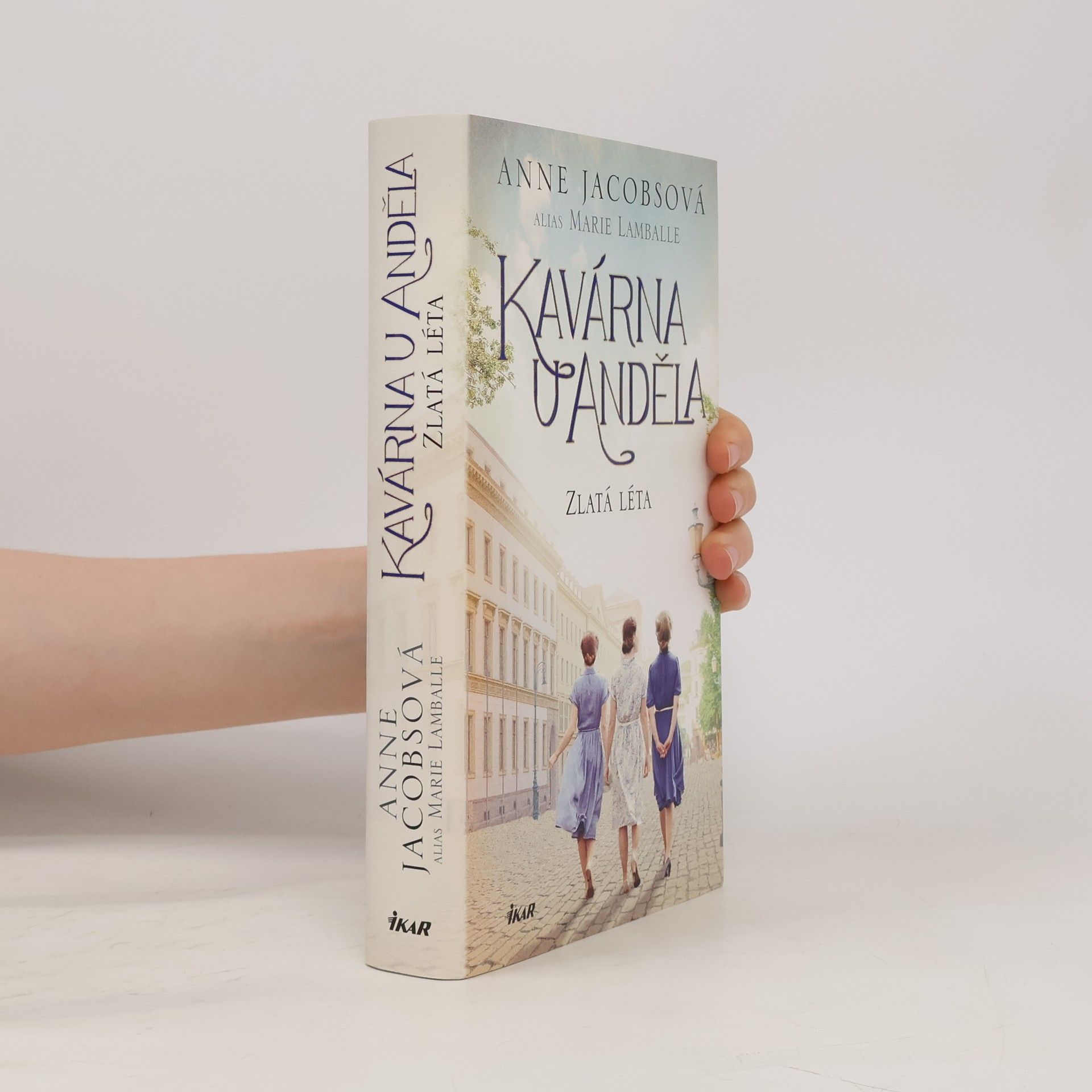 Anne Jacobs Kavárna U Anděla: Zlatá léta