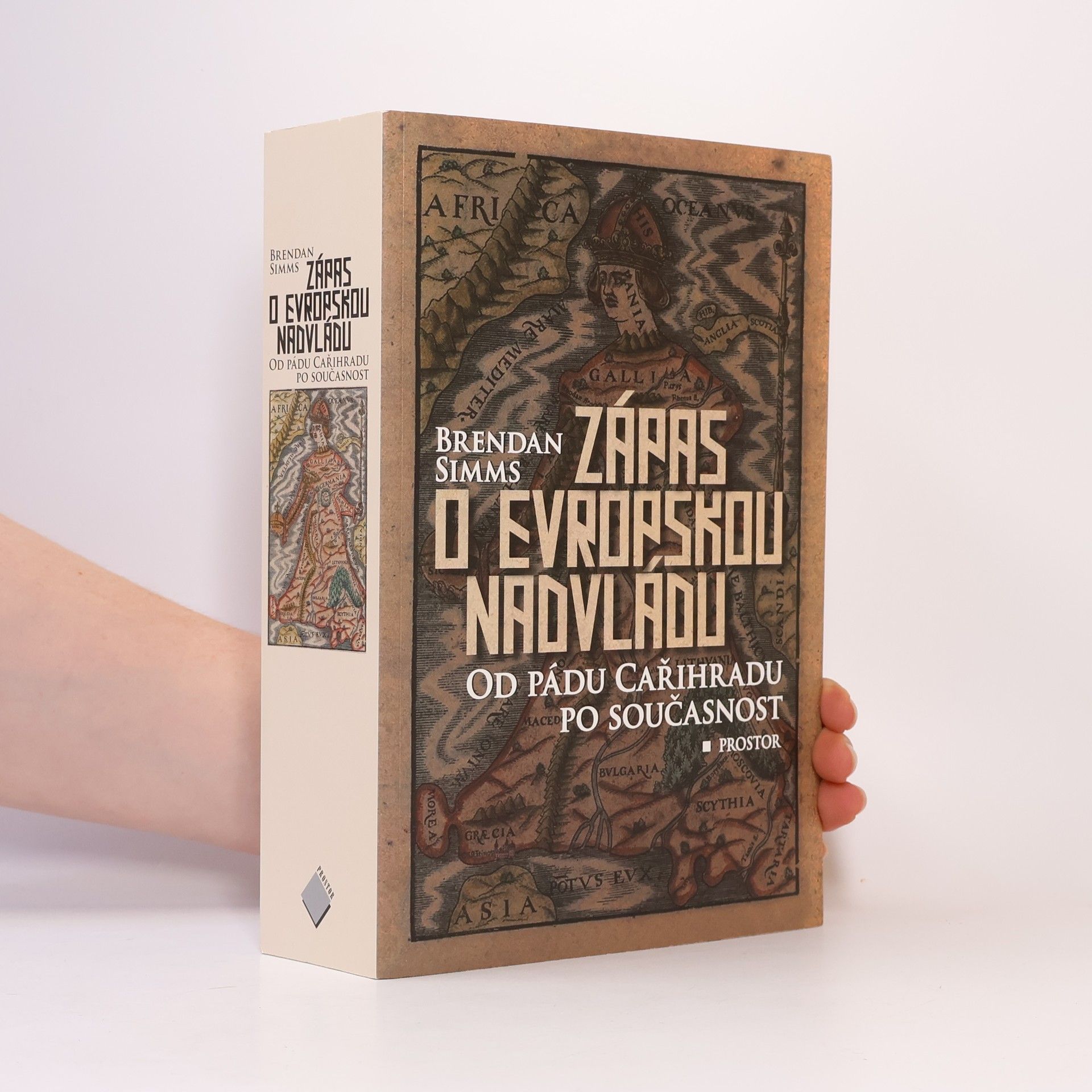 Brendan Simms Zápas o evropskou nadvládu. Od pádu Cařihradu po současnost