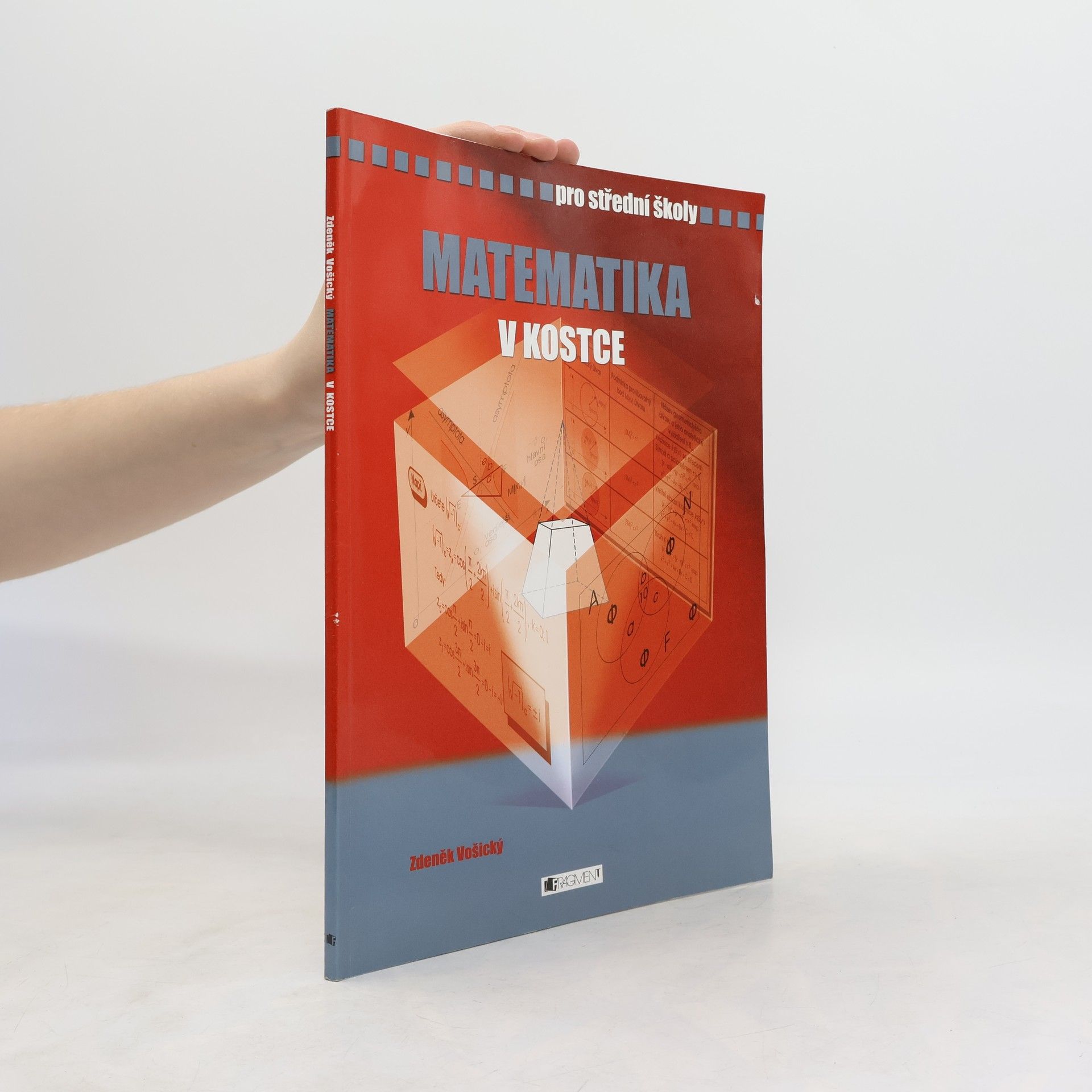 Zdeněk Vošický Matematika v kostce : pro střední školy