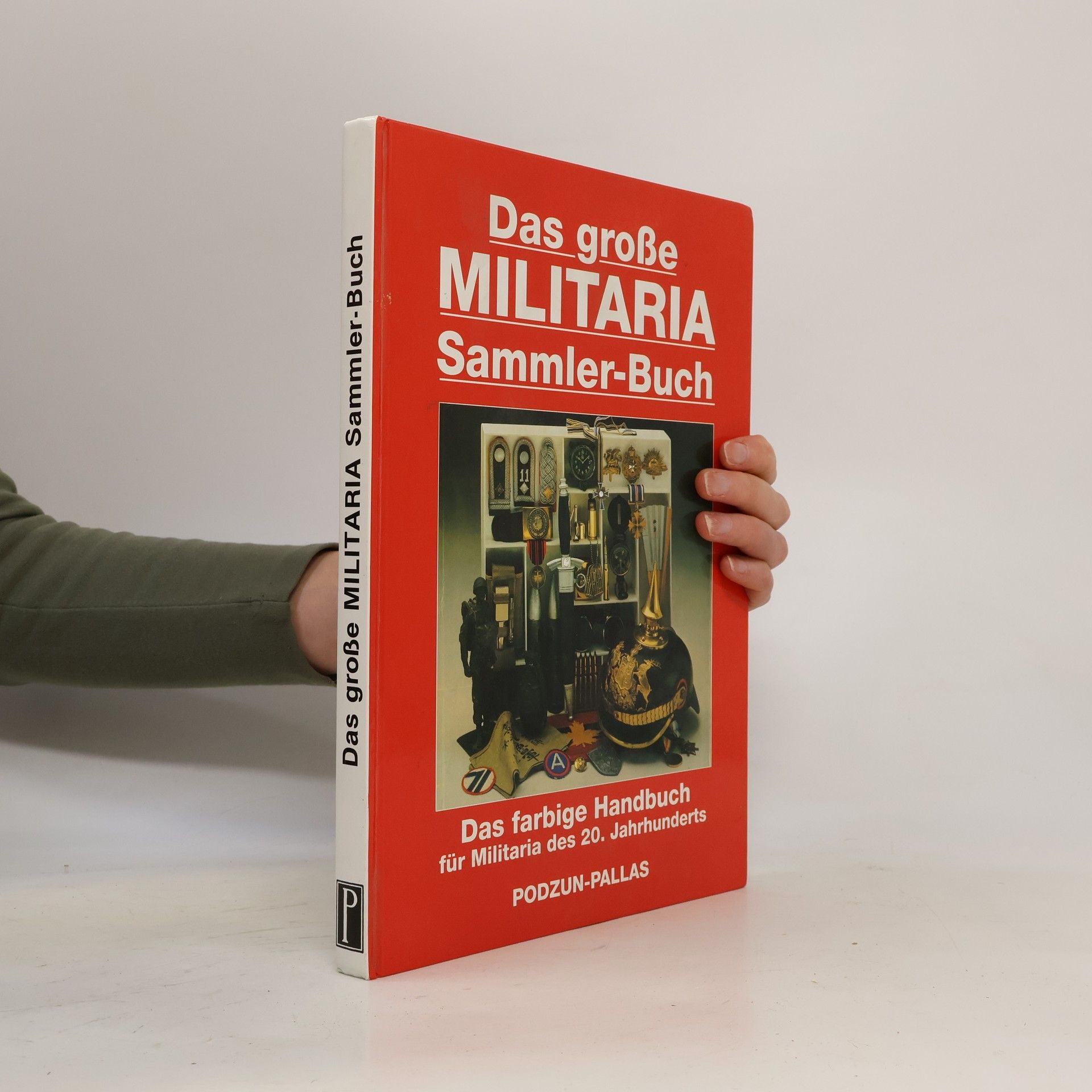 Joe Lyndhurst Das grosse Militaria-Sammler-Buch