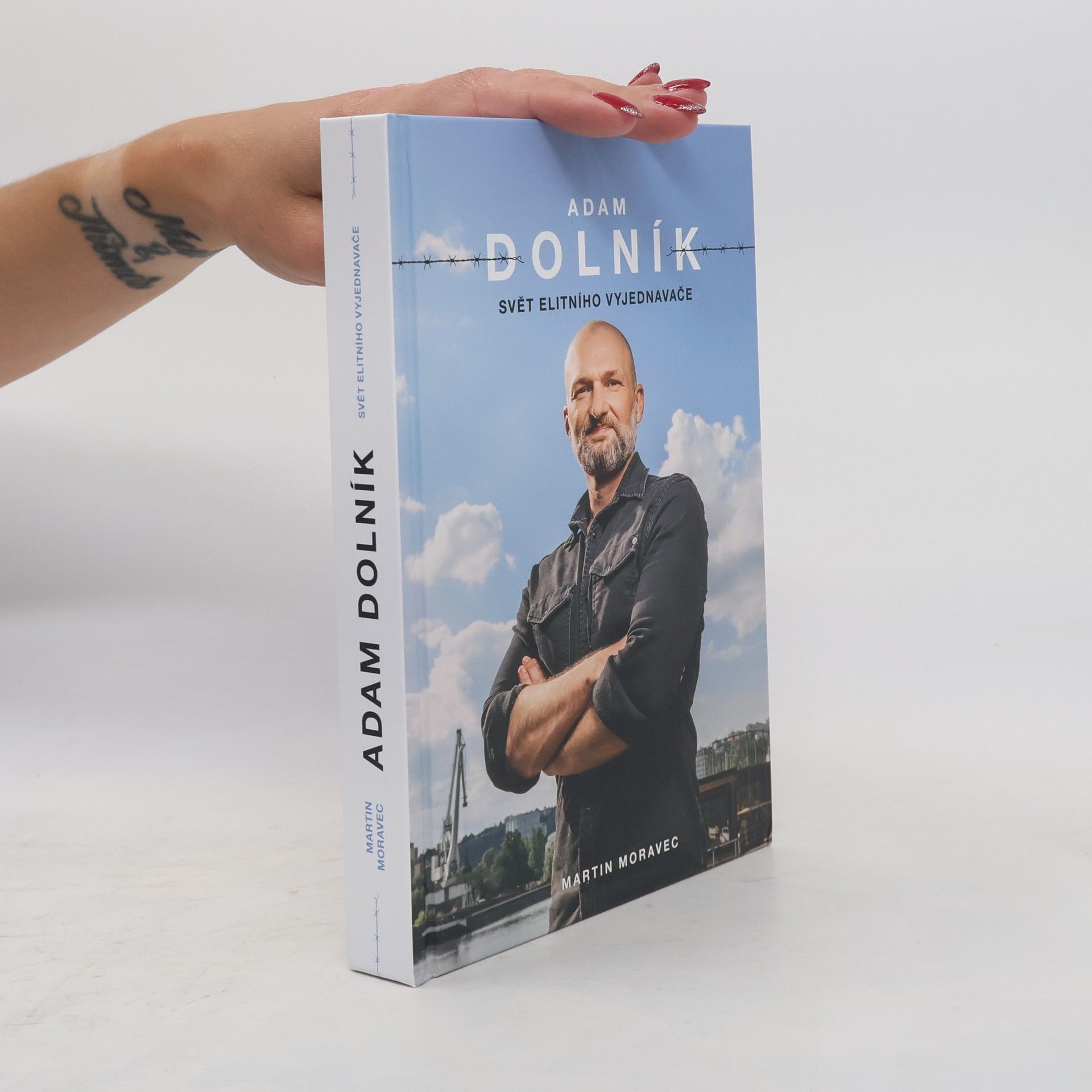 Martin Moravec Adam Dolník. Svět elitního vyjednavače