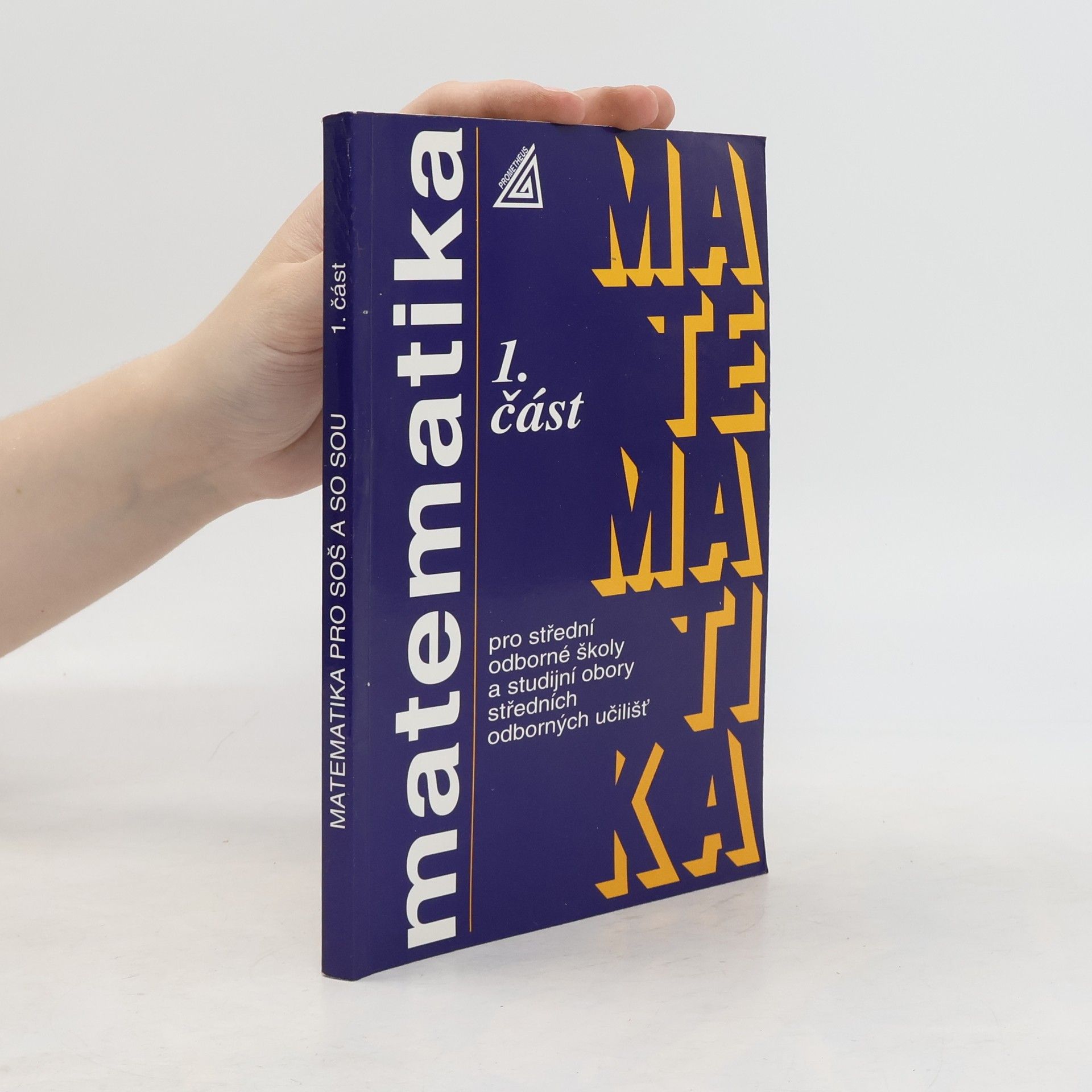 Emil Calda Matematika pro střední odborné školy a studijní obory středních odborných učilišť 1. část