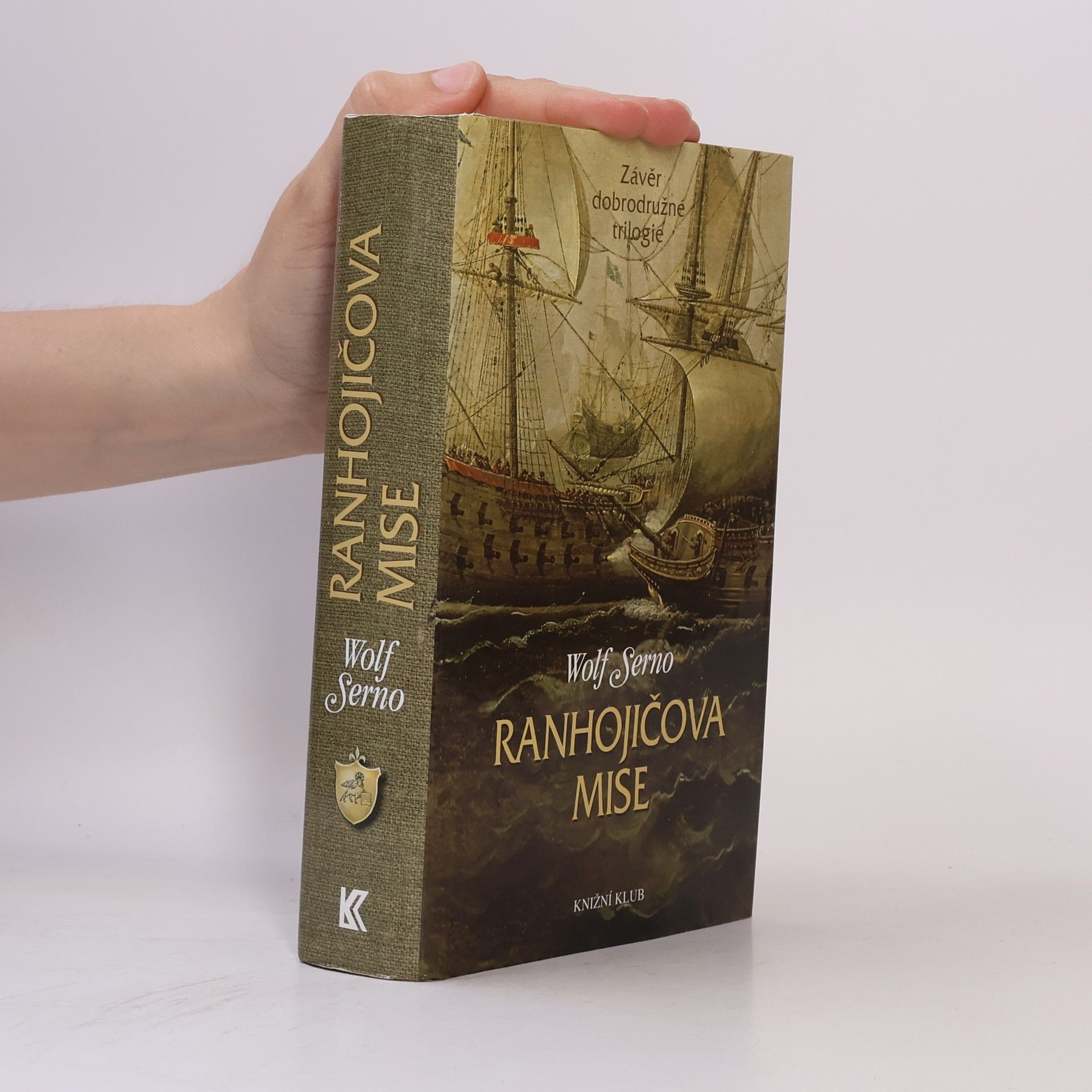 Wolf Serno Ranhojičova mise: Závěr dobrodružné trilogie