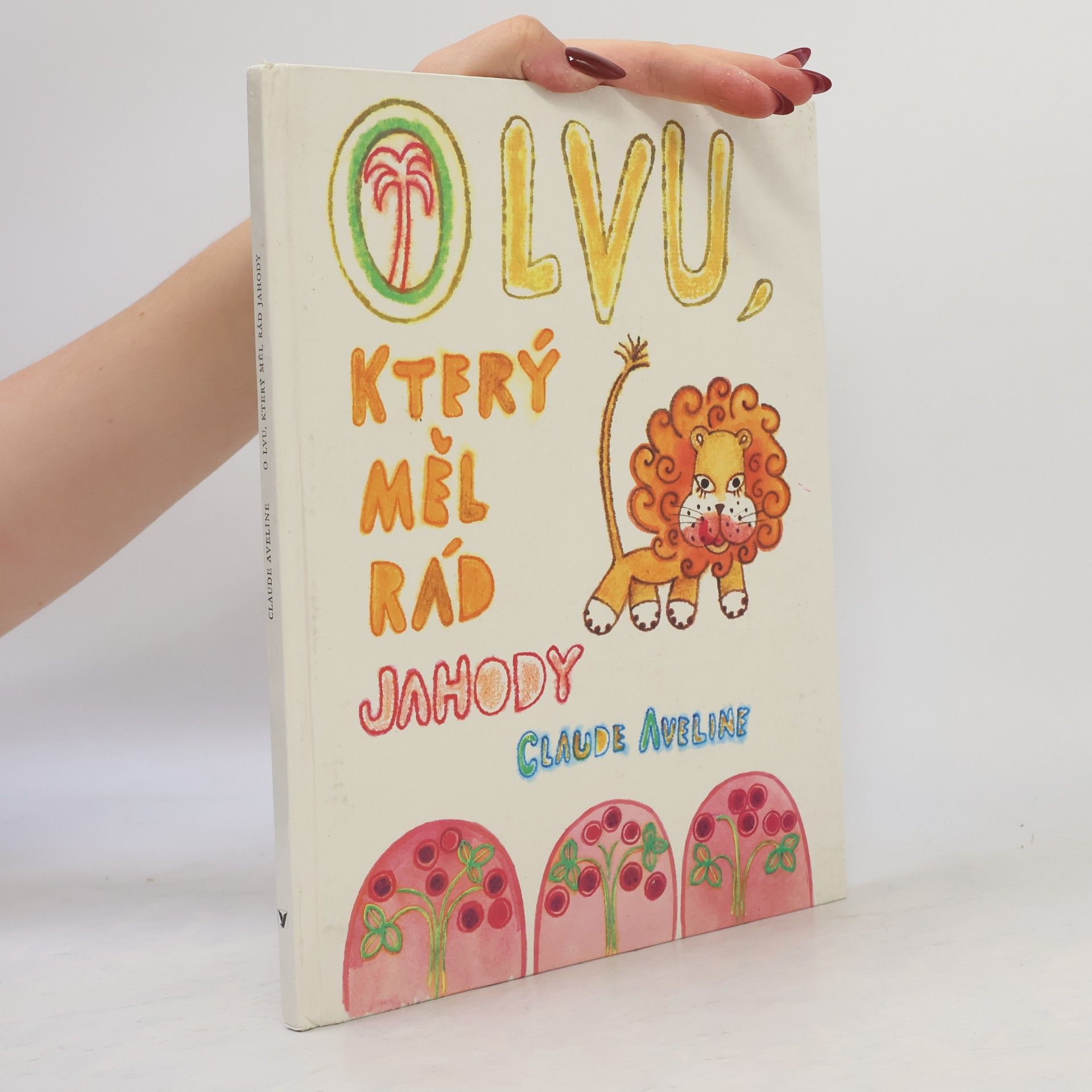 Claude Aveline O lvu, který měl rád jahody