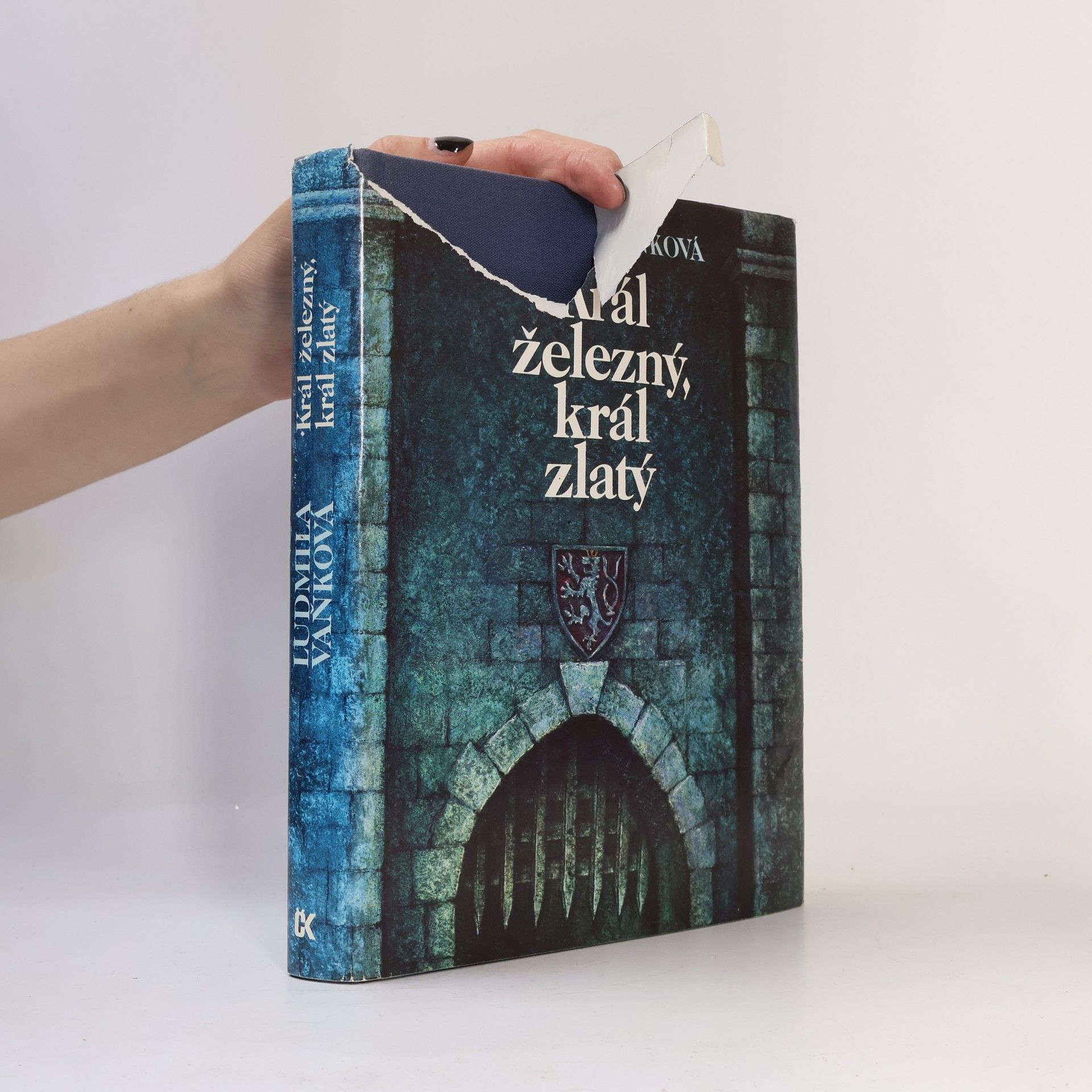 Vaňková Ludmila Král železný, král zlatý
