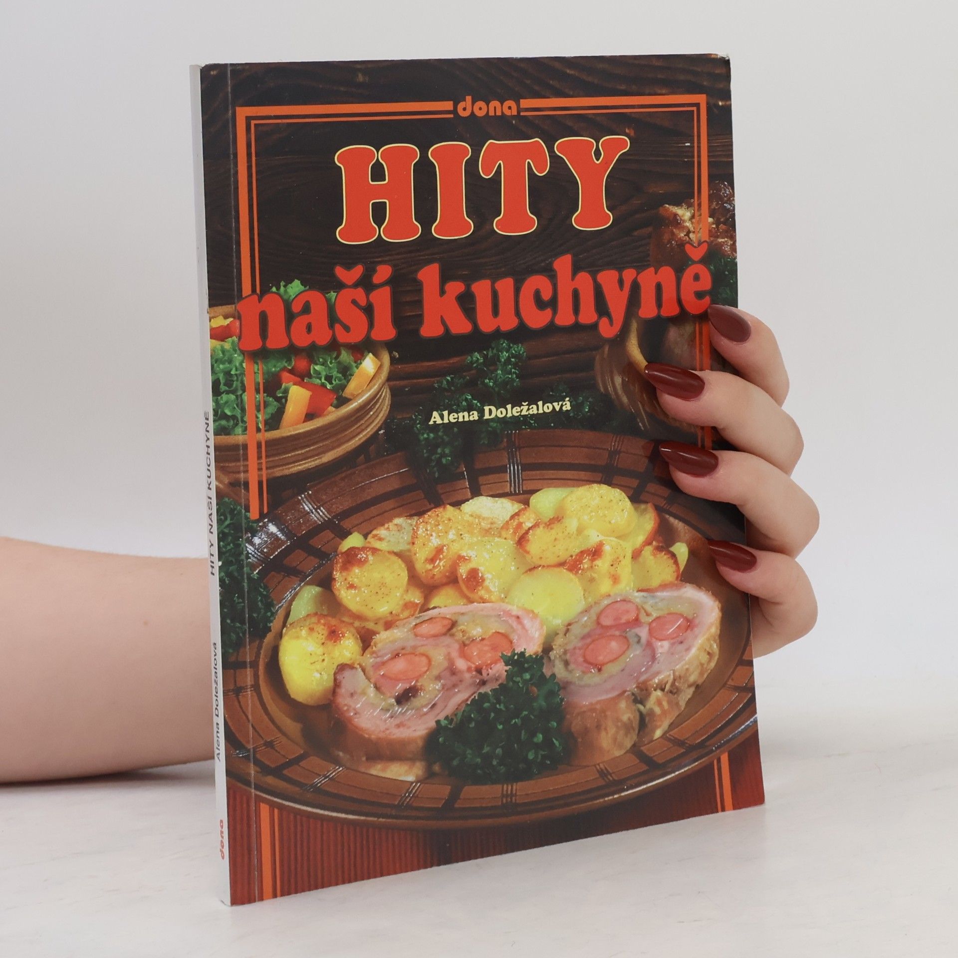 Alena Doležalová Hity naší kuchyně