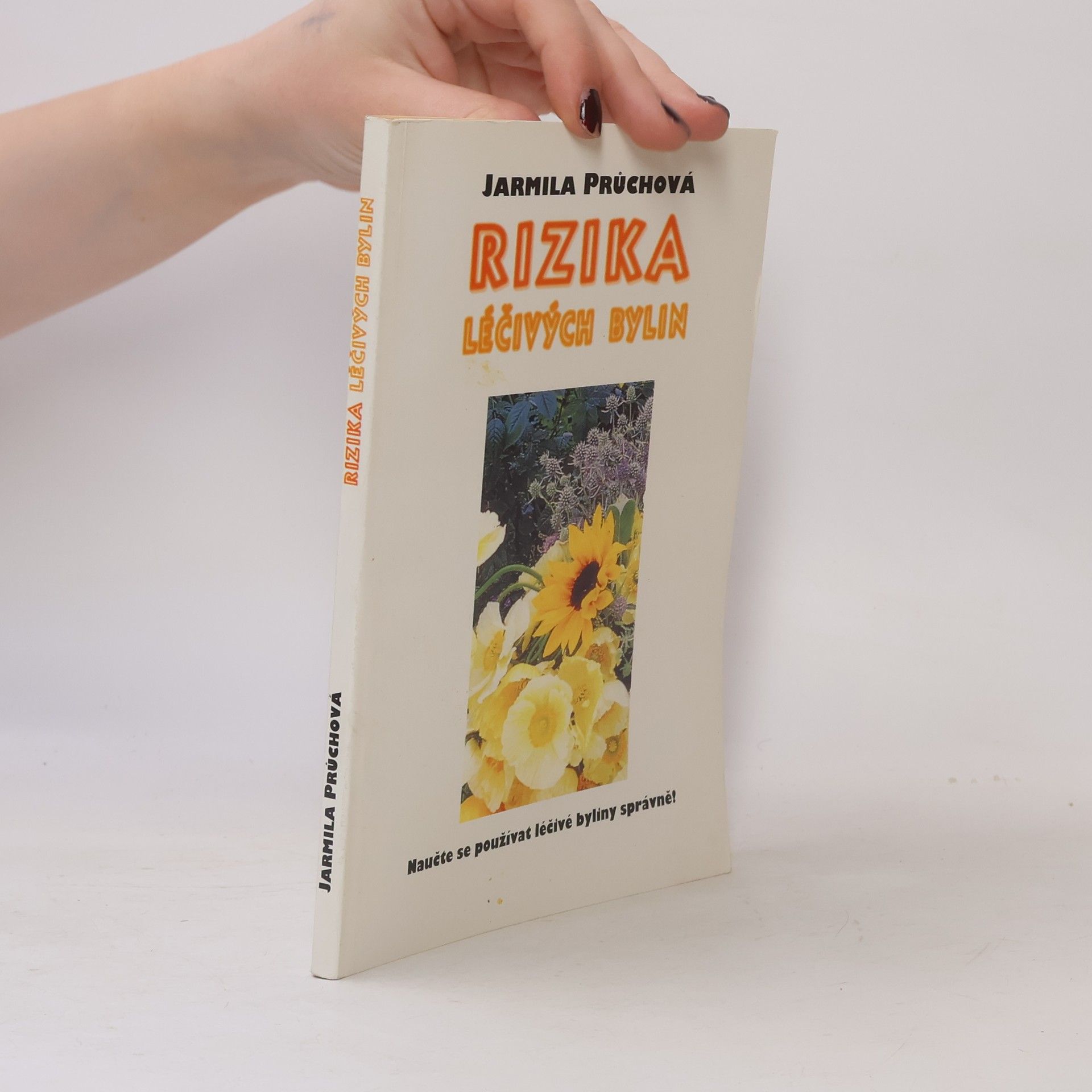 Jarmila Průchová Rizika léčivých bylin