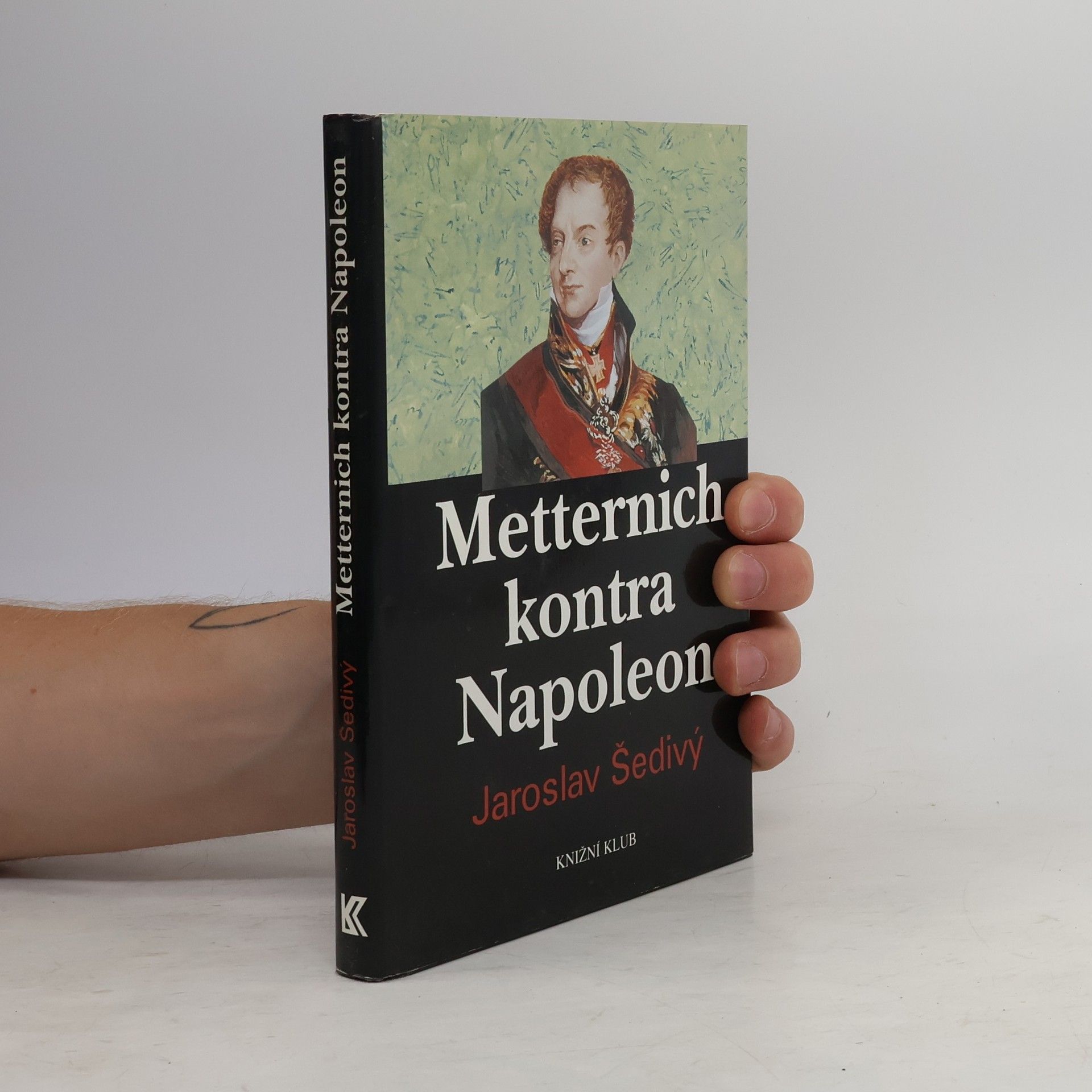 Jaroslav Šedivý Metternich kontra Napoleon