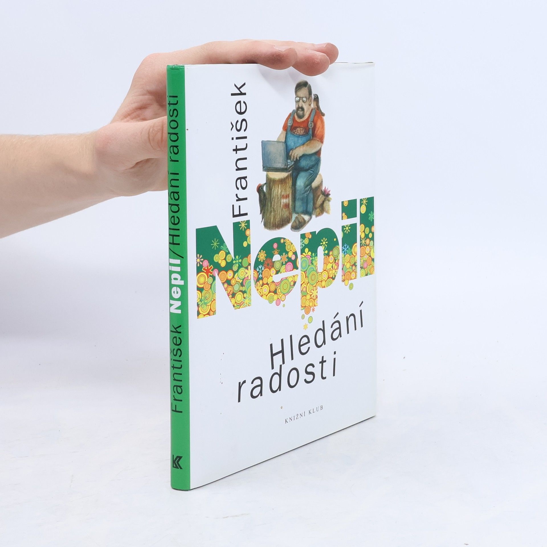 František Nepil Hledání radosti
