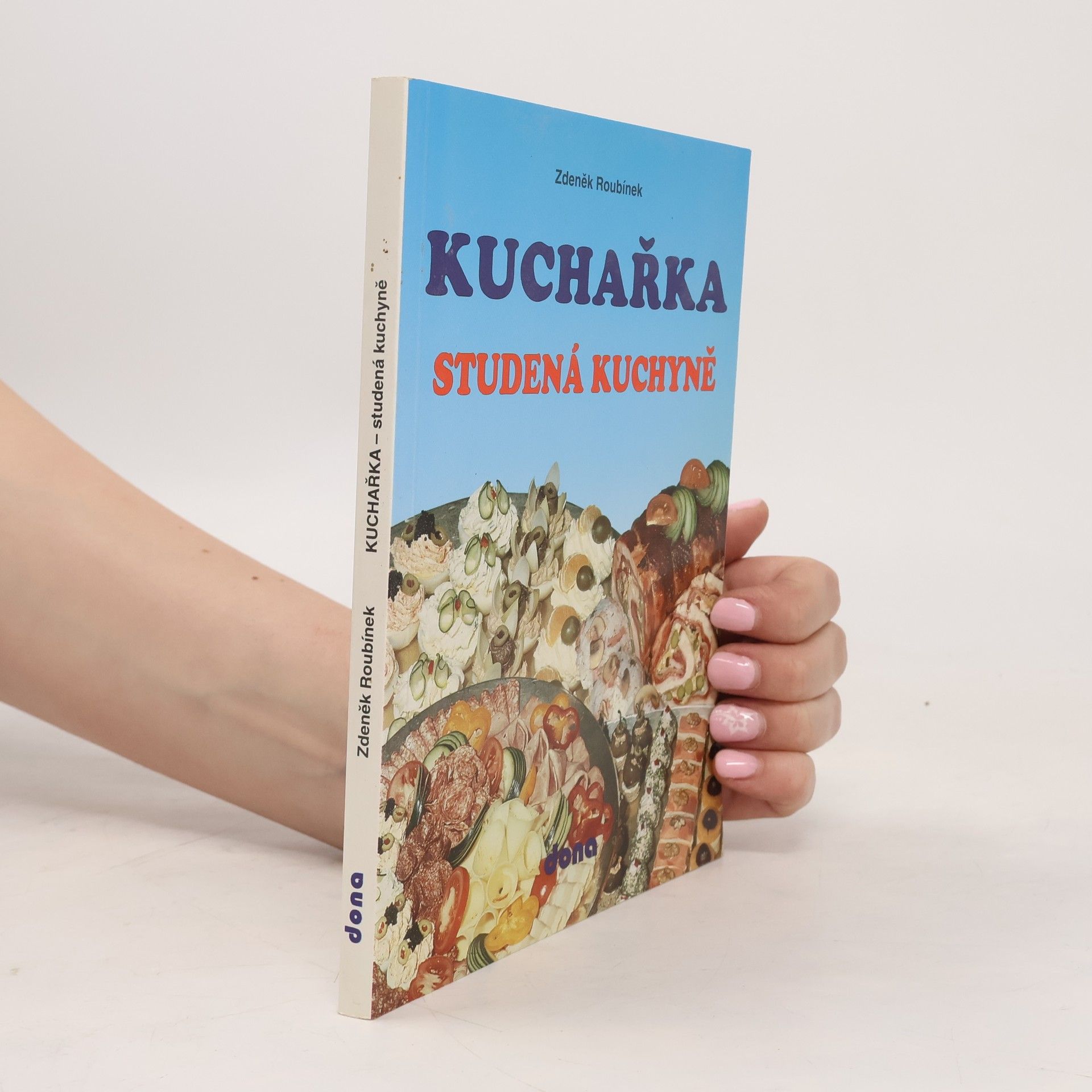 Zdeněk Roubínek Kuchařka: Studená kuchyně