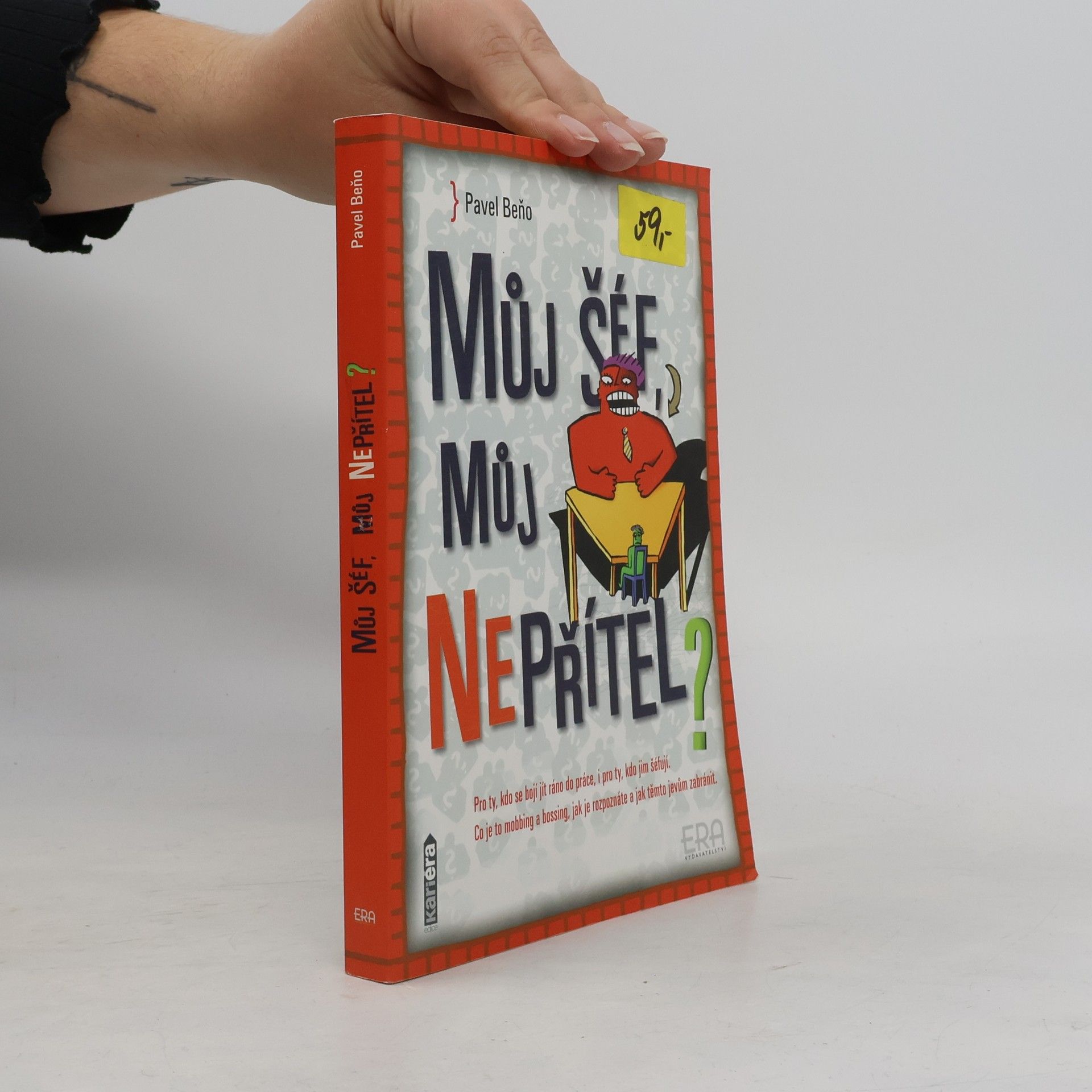 Pavel Beňo Můj šéf, můj nepřítel?