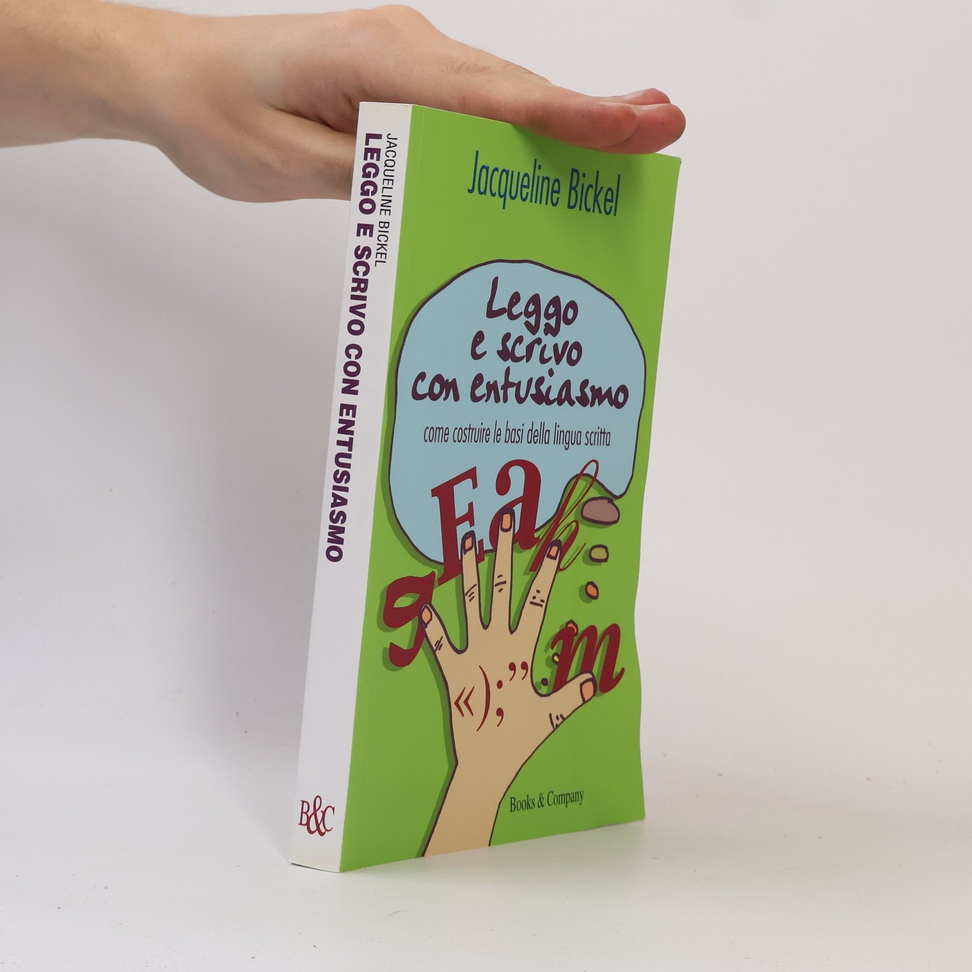 Jacqueline Bickel Caleidoscopio: Leggo e scrivo con entusiasmo