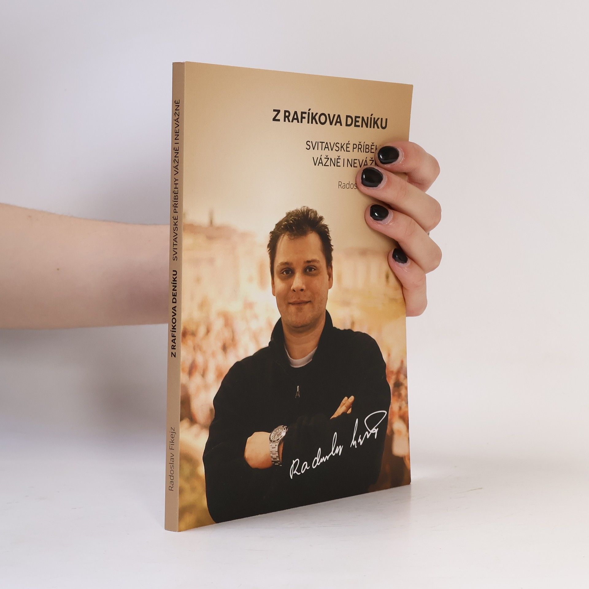 Radoslav Fikejz Z Rafíkova deníku: Svitavské příběhy vážně i nevážně