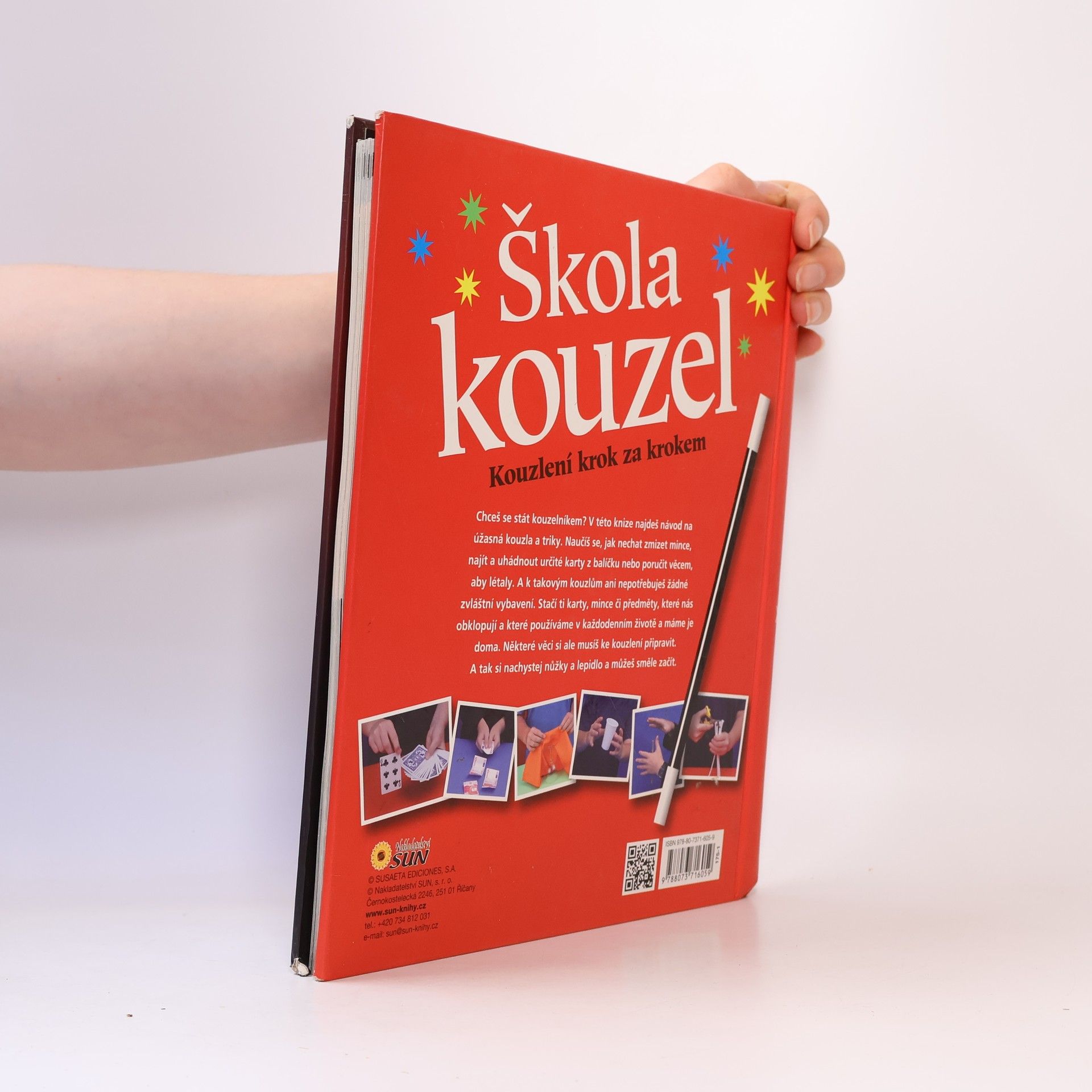 Jitka Kováčová Škola kouzel : kouzlení krok za krokem : úžasná kouzla a triky ; karty, mince, jiné předměty