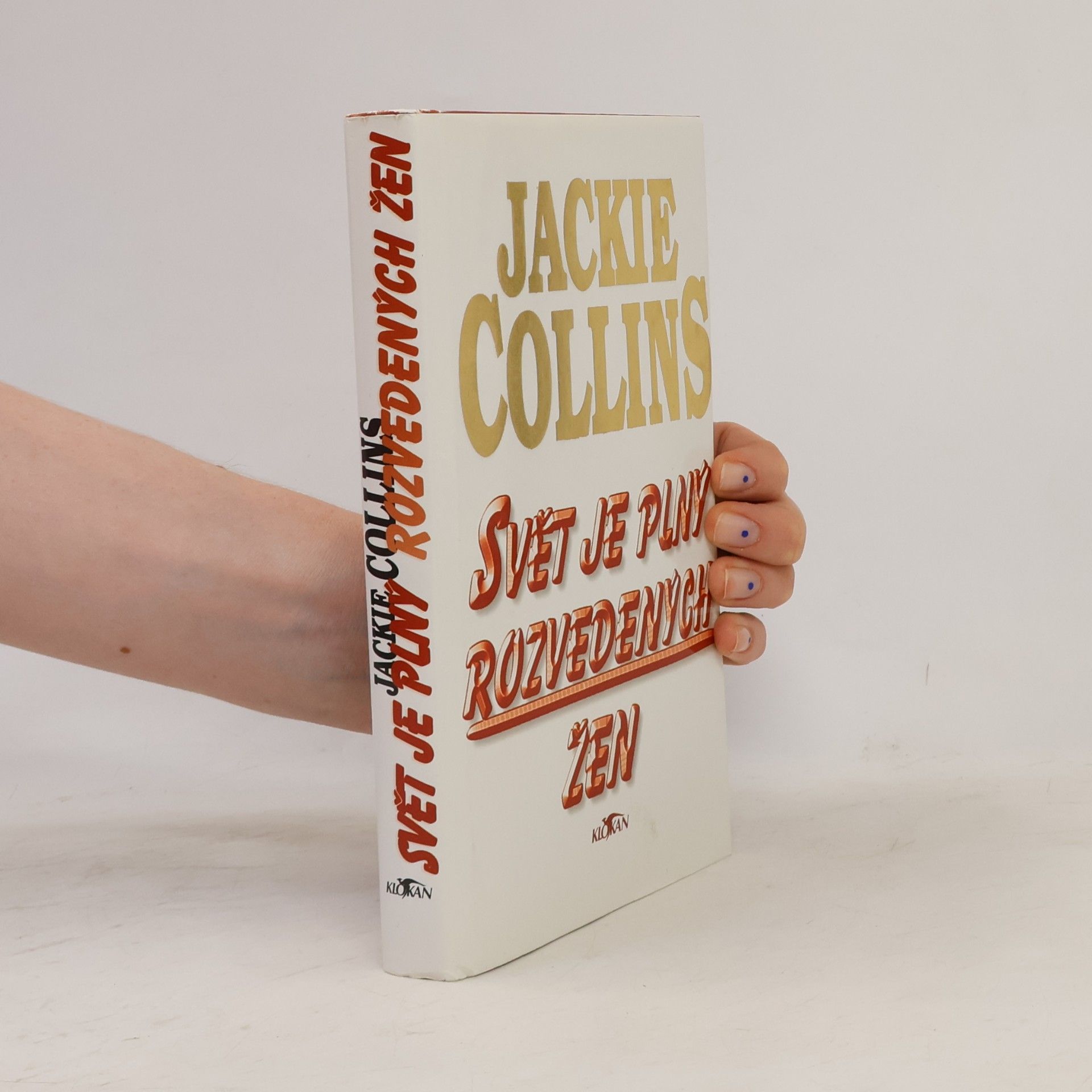Jackie Collinsová Svět je plný rozvedených žen