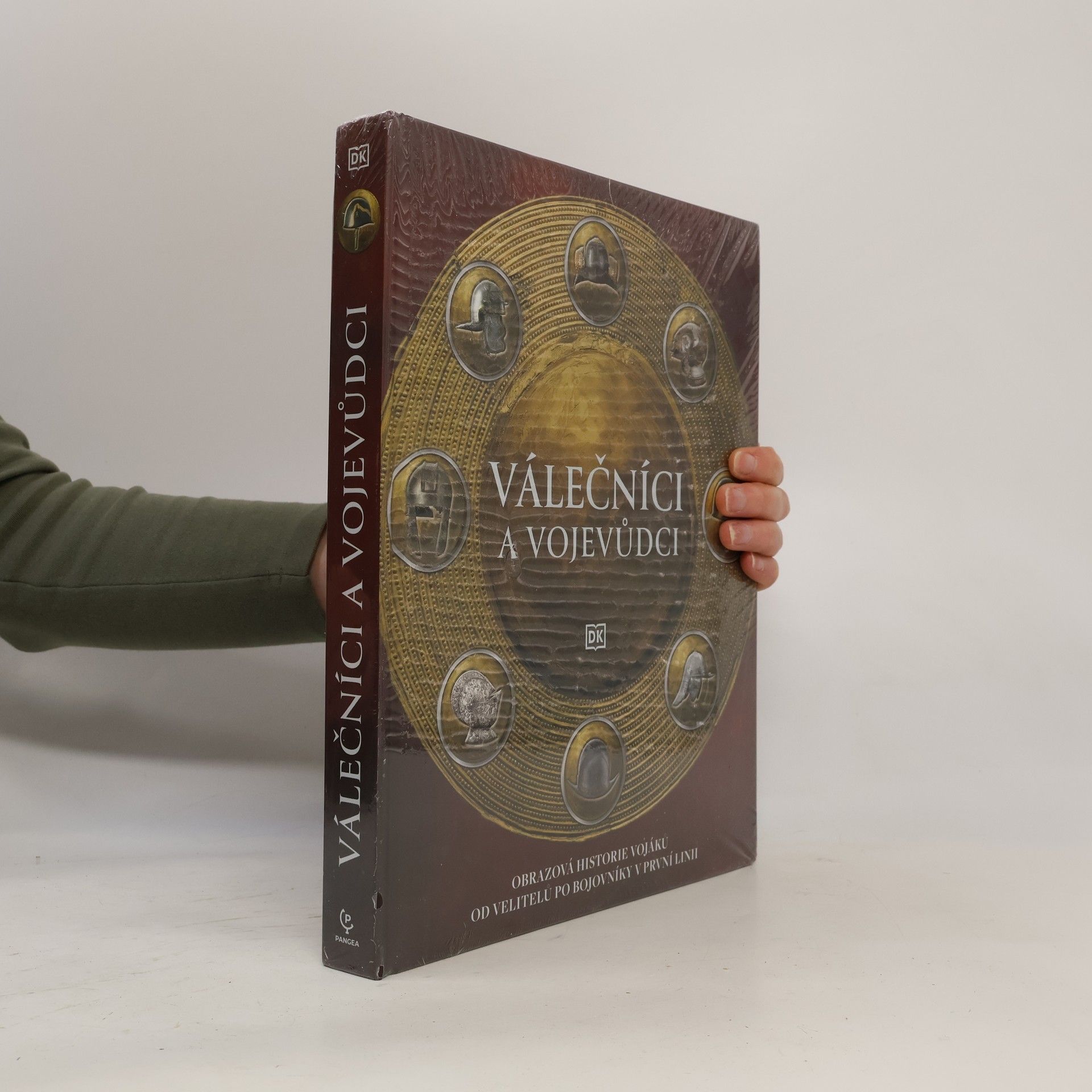 Válečníci a vojevůdci : obrazová historie vojáků od velitelů po bojovníky v první linii