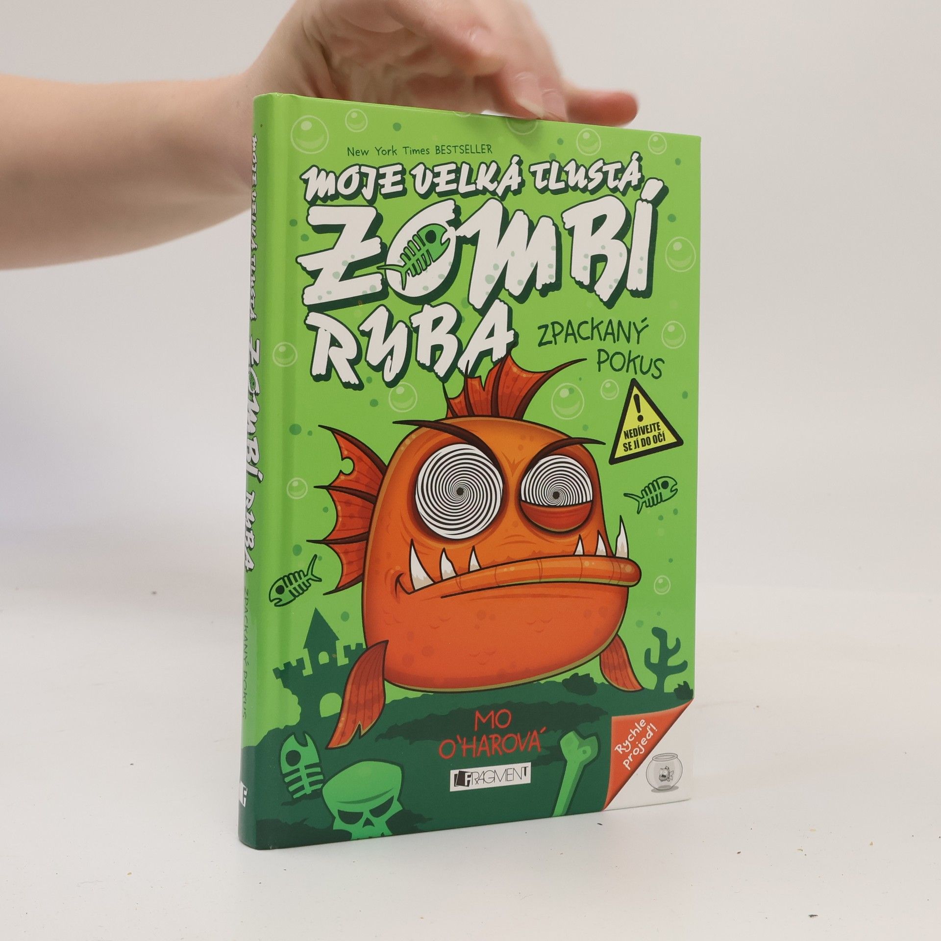 Mo O'Hara Moje velká tlustá zombí ryba: Zpackaný pokus