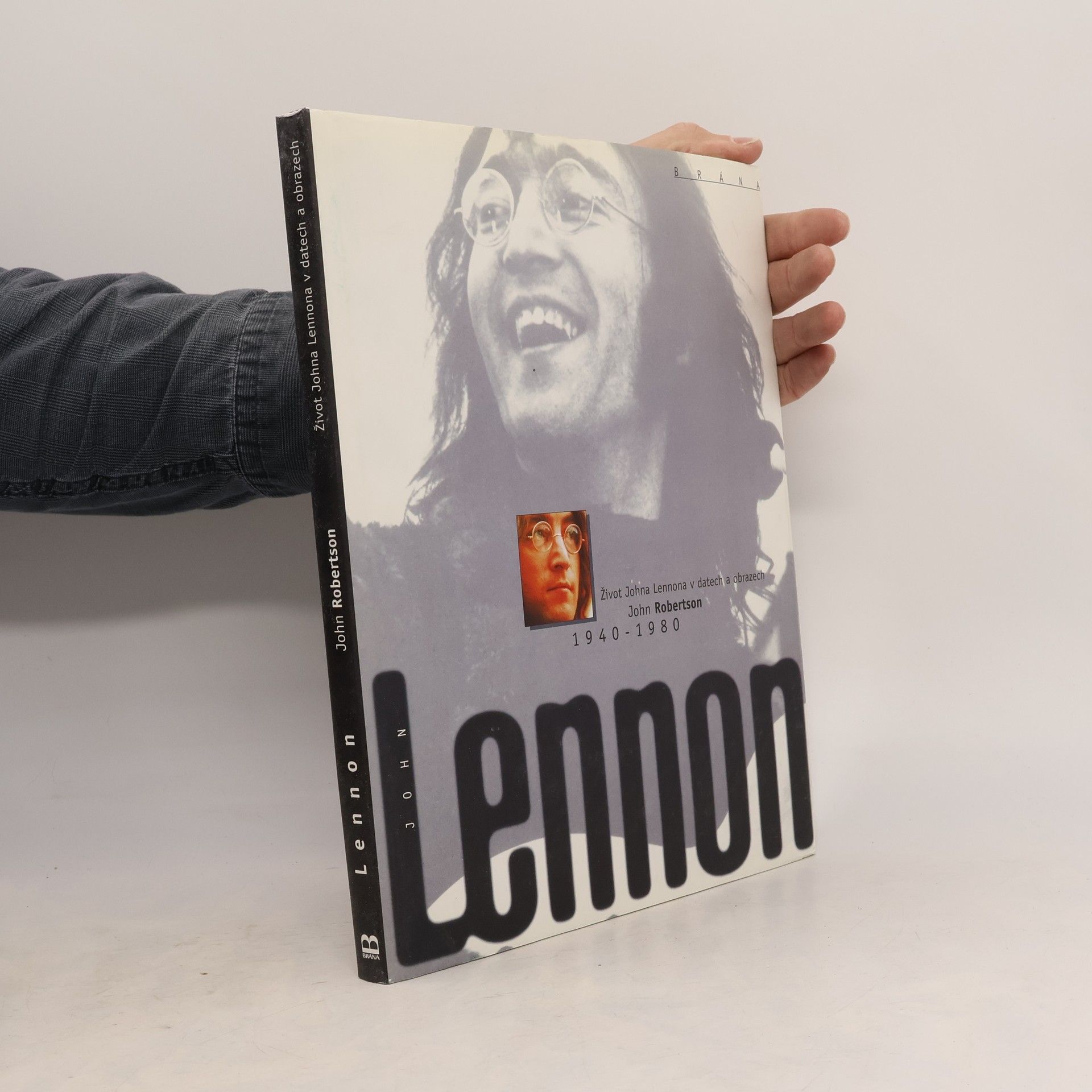 Eva Křístková John Lennon 1940-1980 : život Johna Lennona v datech a obrazech