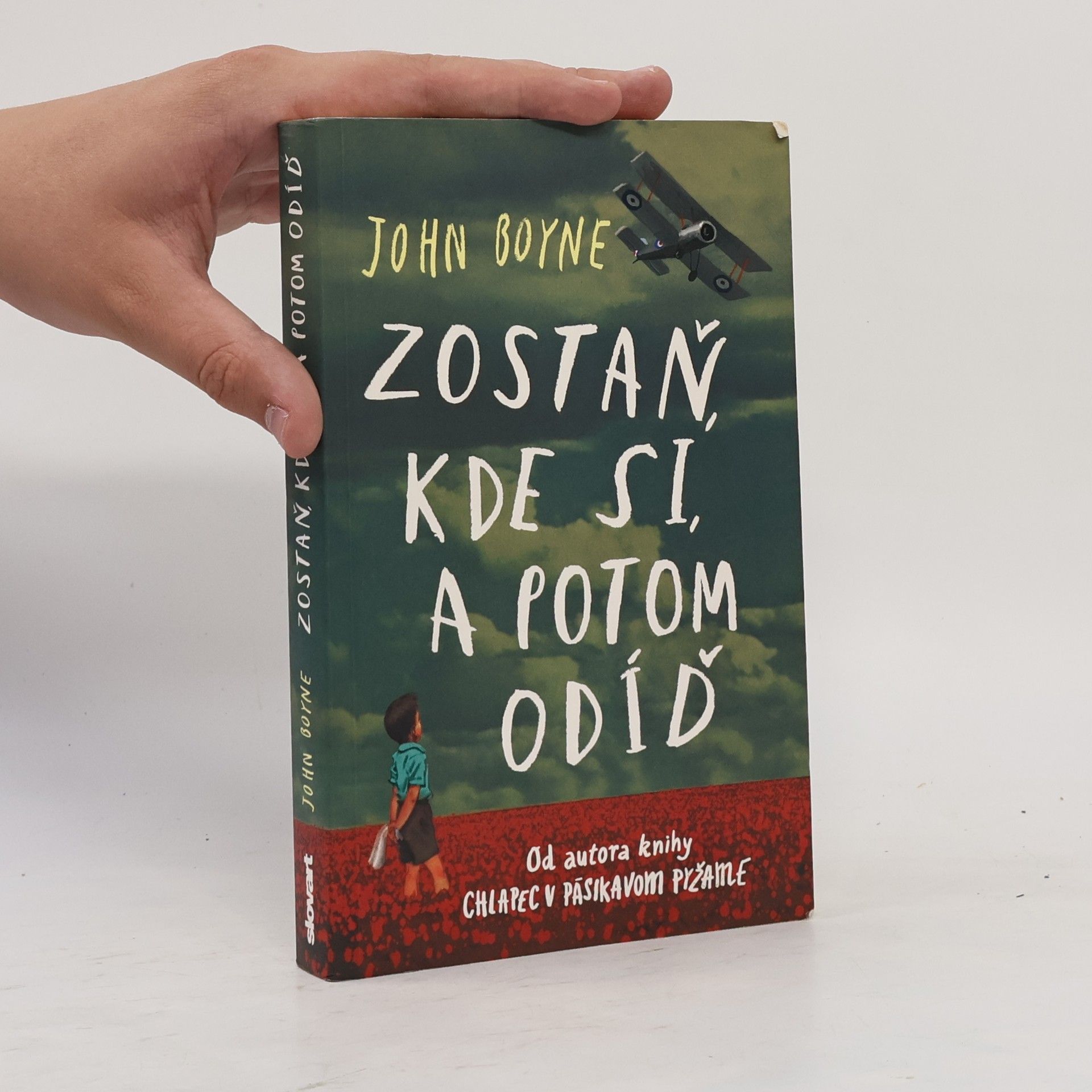 John Boyne Zostaň, kde si, a potom odíď