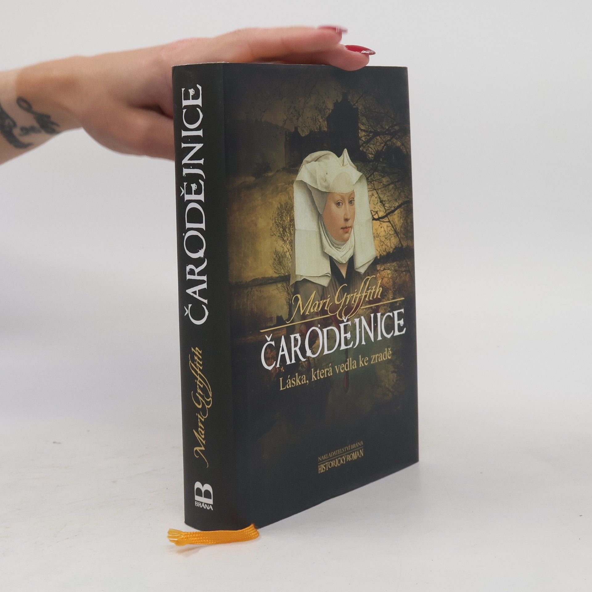 Mari Griffith Čarodějnice: láska, která vedla ke zradě