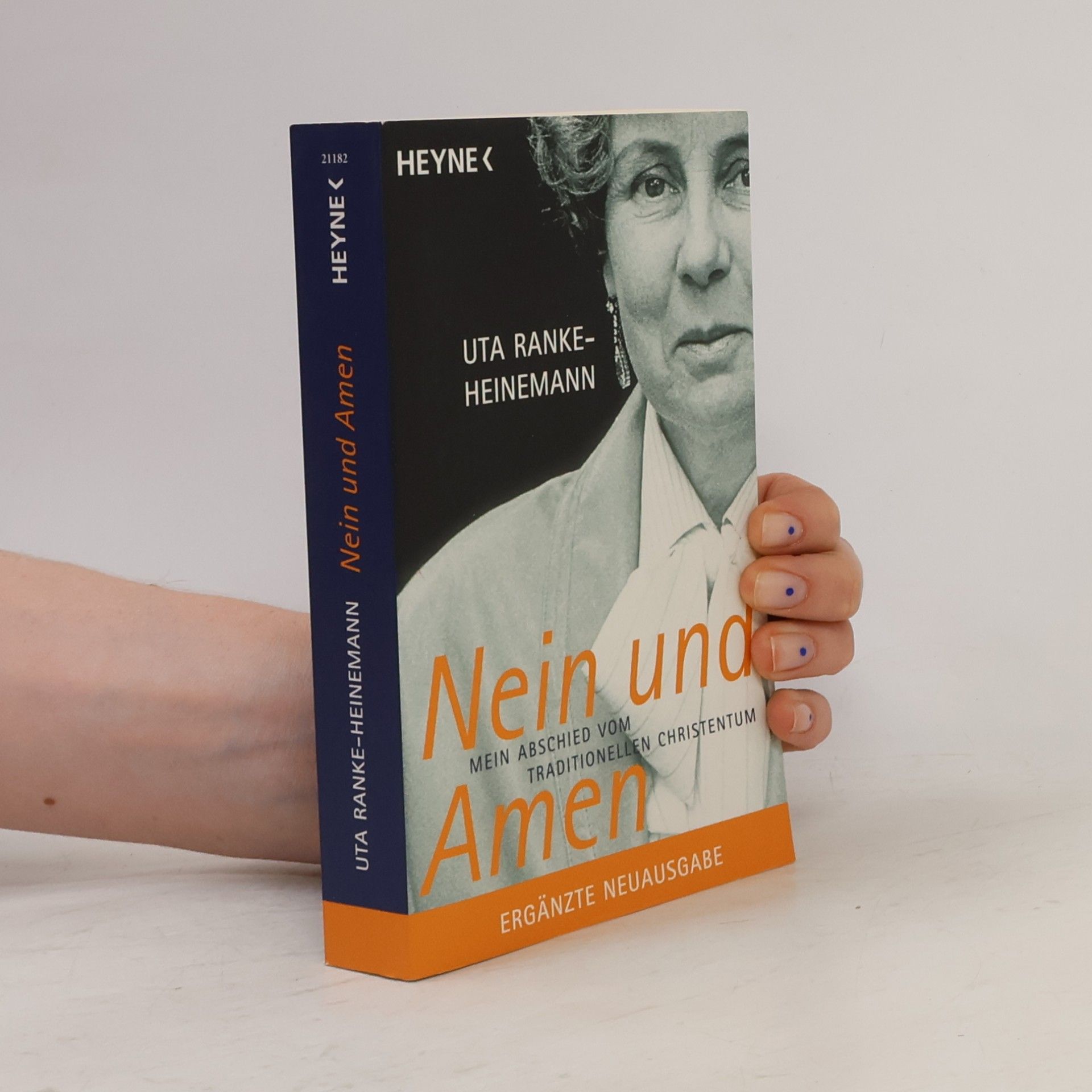 Uta Ranke-Heinemann Nein und Amen. Mein Abschied vom traditionellen Christentum