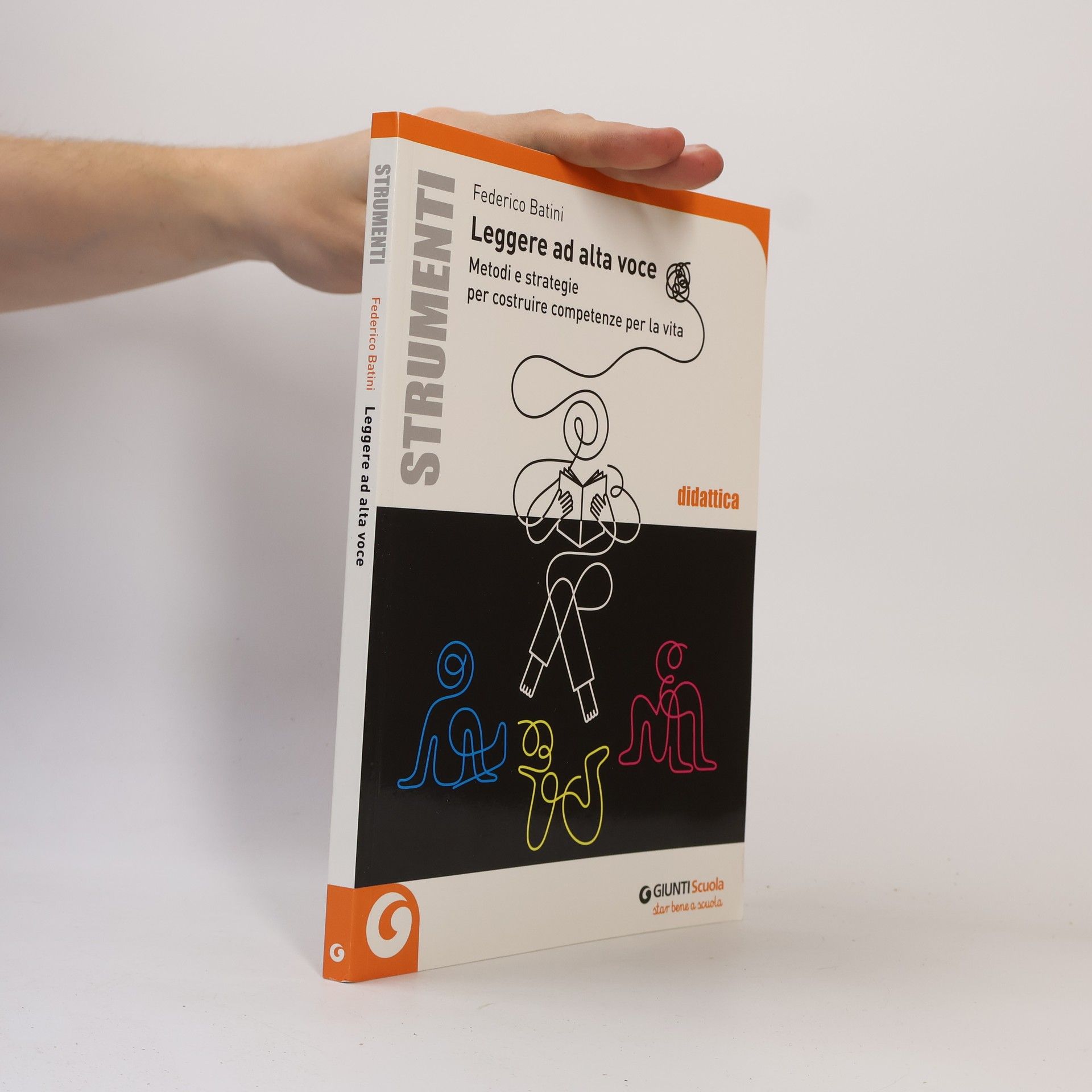 Idee e strumenti: Leggere ad alta voce. Metodi e strategie per costruire competenze per la vita
