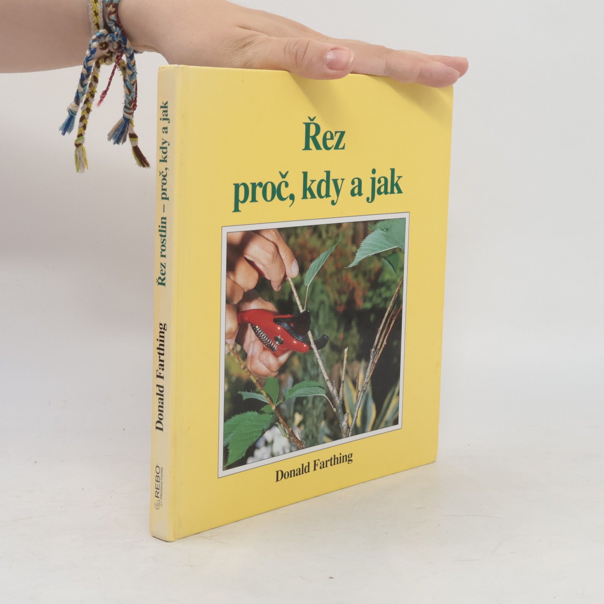 Donald Farthing Řez rostlin proč, kdy a jak