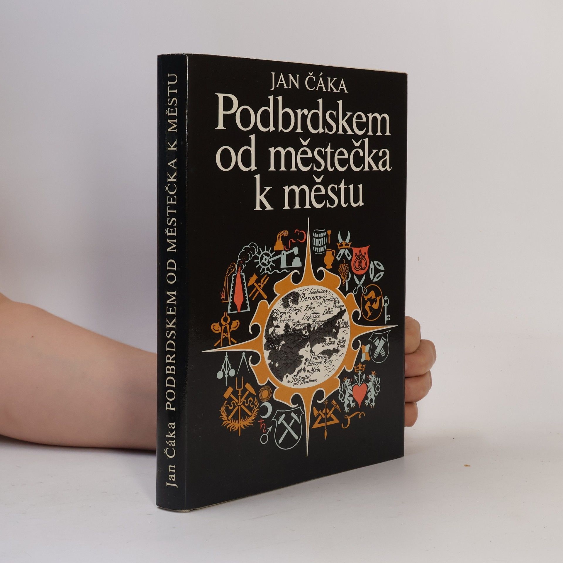 Jan Čáka Podbrdskem od městečka k městu