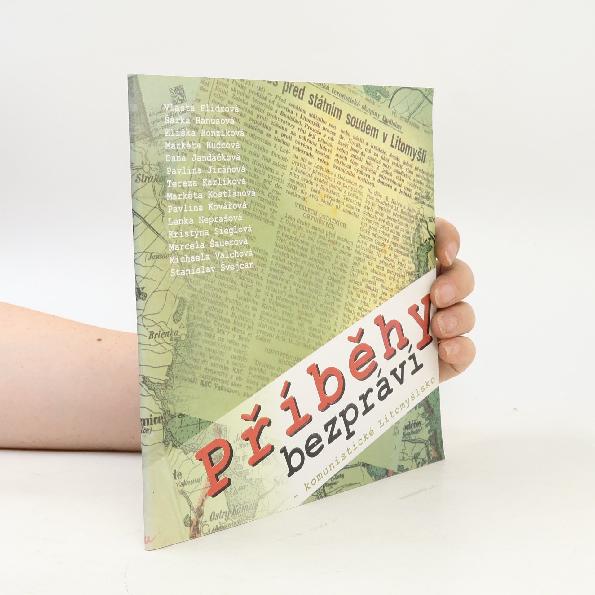 Collectif d'auteurs Příběhy bezpráví. Komunistické Litomyšlsko