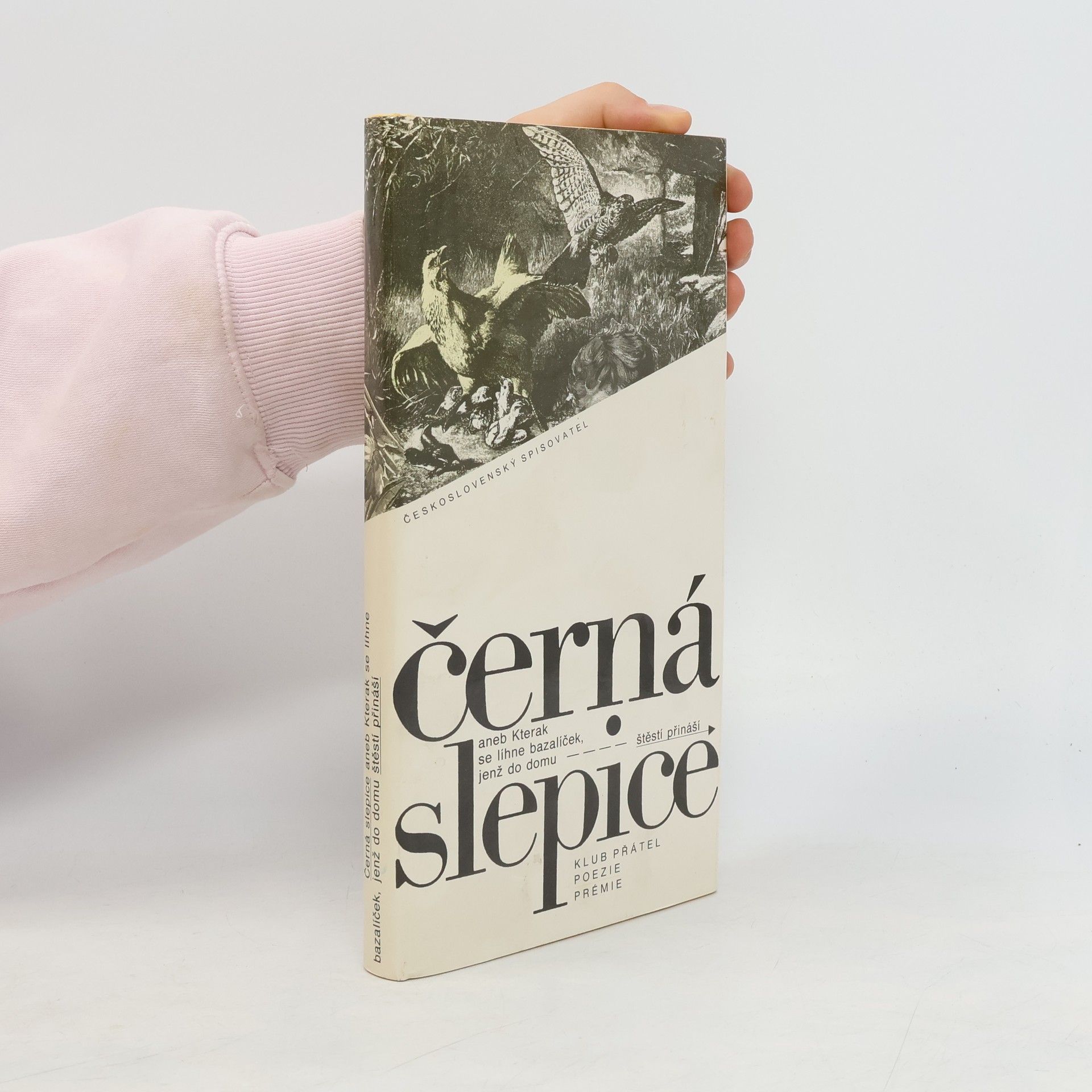 Černá slepice, aneb, Kterak se líhne bazalíček, jenž do domu štěstí přináší