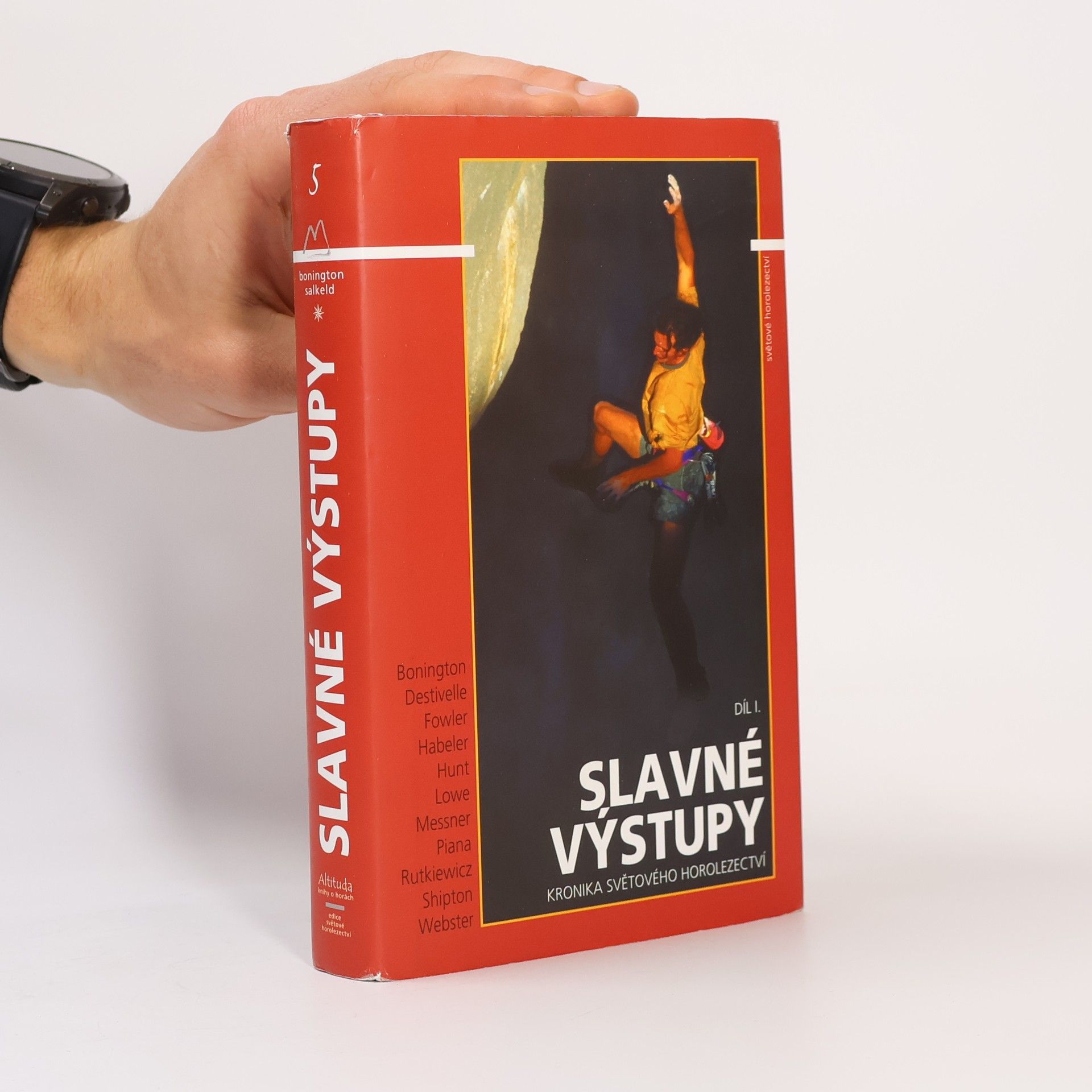 Chris Bonington Slavné výstupy I.