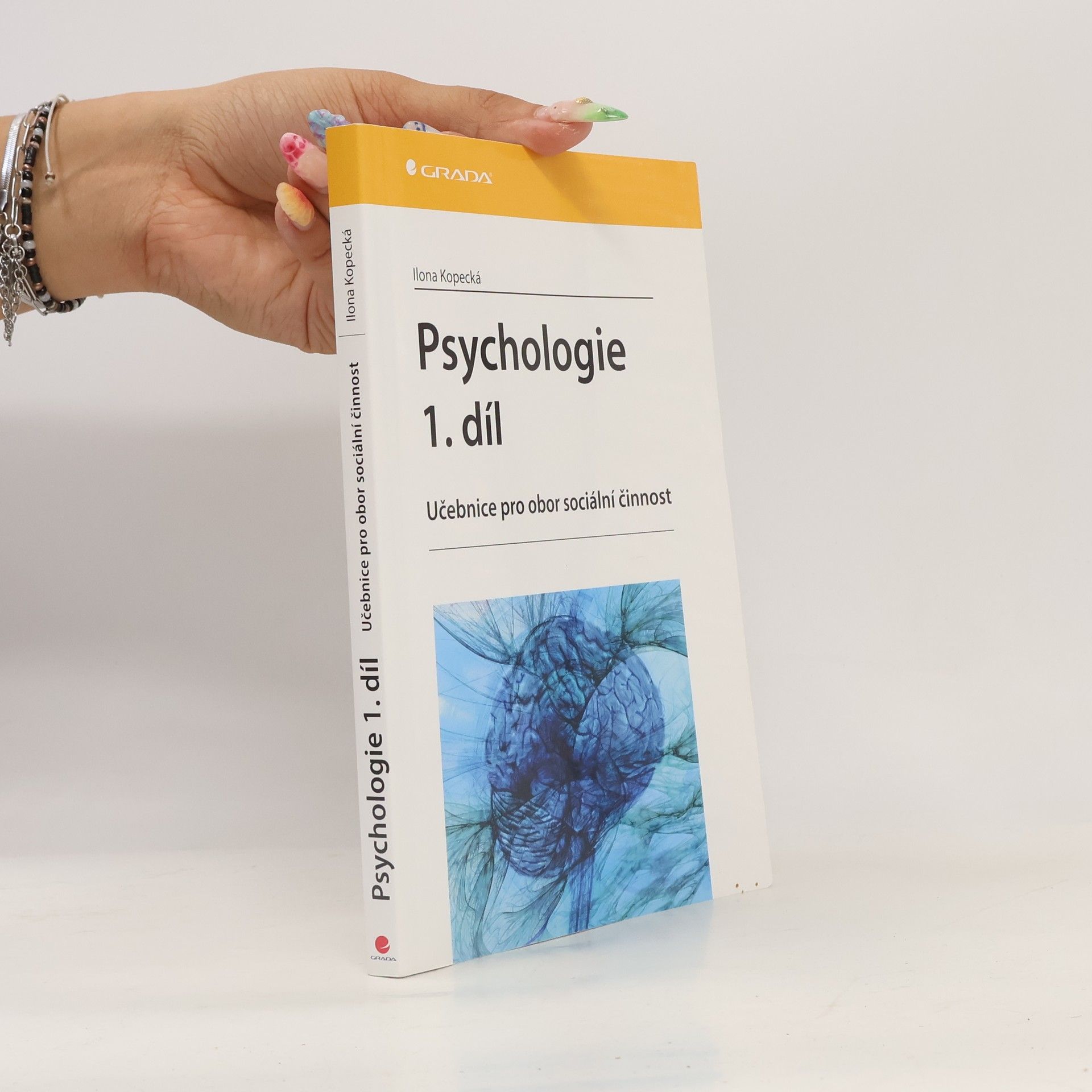 Ilona Kopecká Psychologie : učebnice pro obor sociální činnost. 1. díl