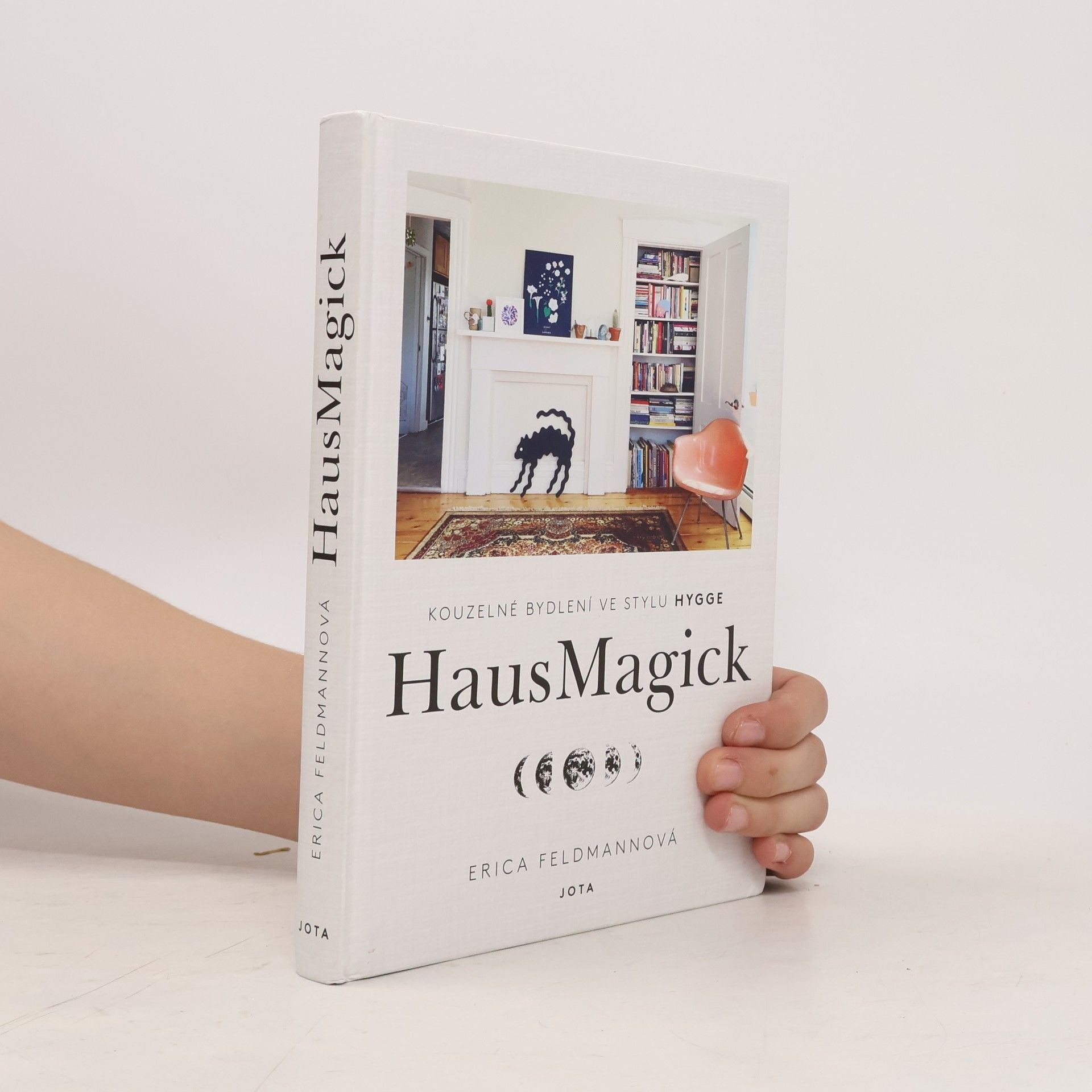 Erica Feldmann HausMagick : kouzelné bydlení ve stylu hygge