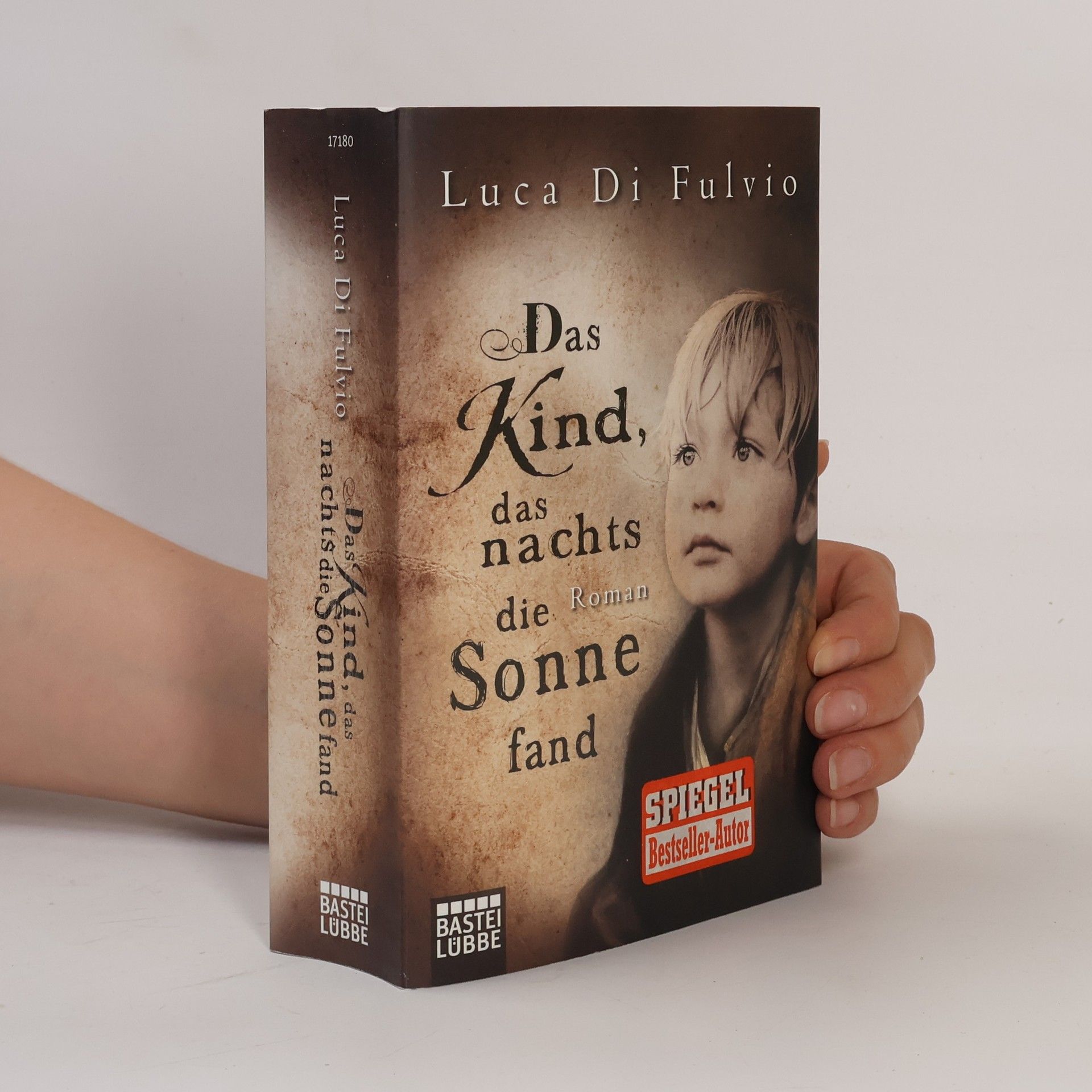 Luca Di Fulvio Das Kind, das nachts die Sonne fand