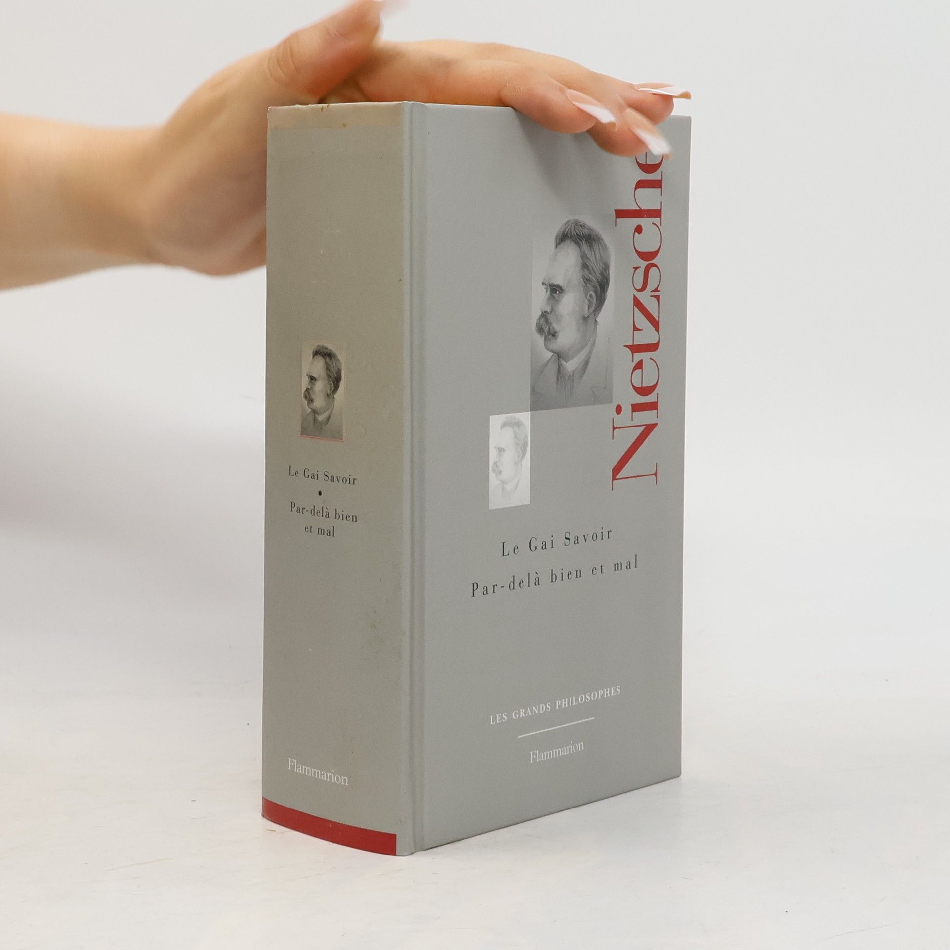 Friedrich Nietzsche Le Gai Savoir - Par-delà Bien et Mal