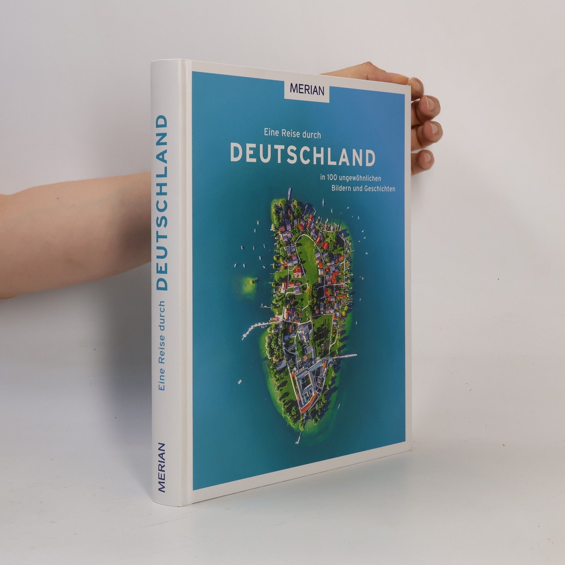 Wolfgang Rössig Eine Reise durch Deutschland in 100 ungewöhnlichen Bildern und Geschichten