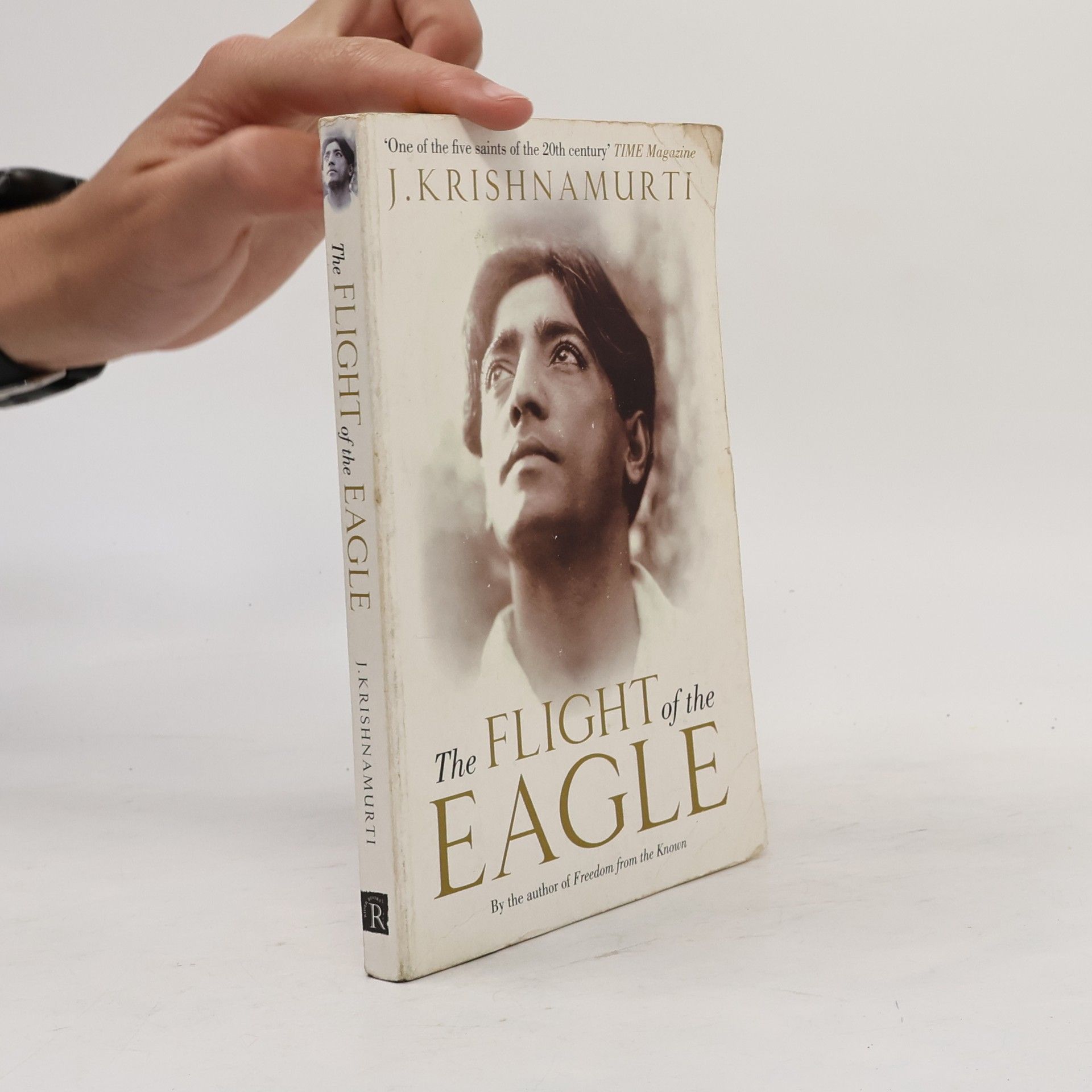 Jiddu Krishnamurti The Flight of the Eagle