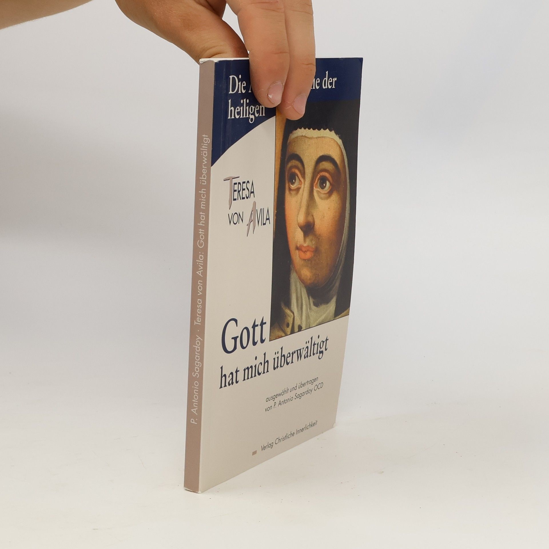 Teresa von Ávila Gott hat mich überwältigt