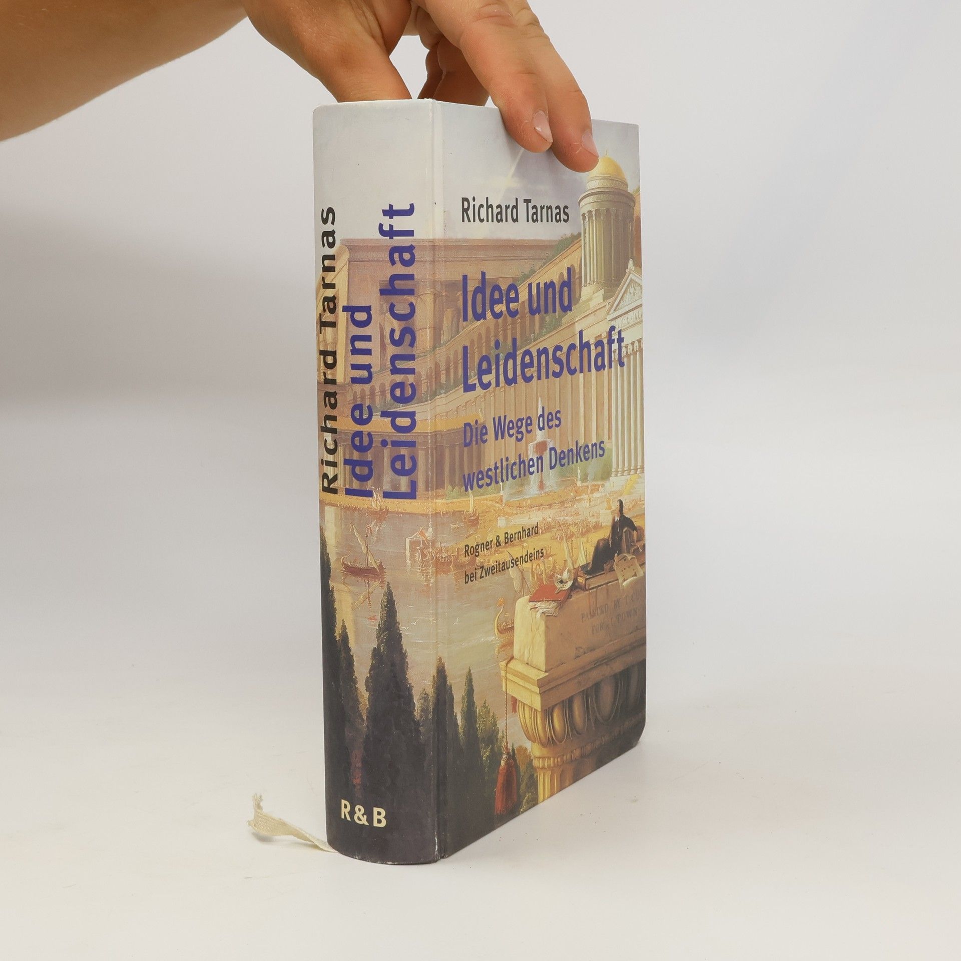 Richard Tarnas Idee und Leidenschaft